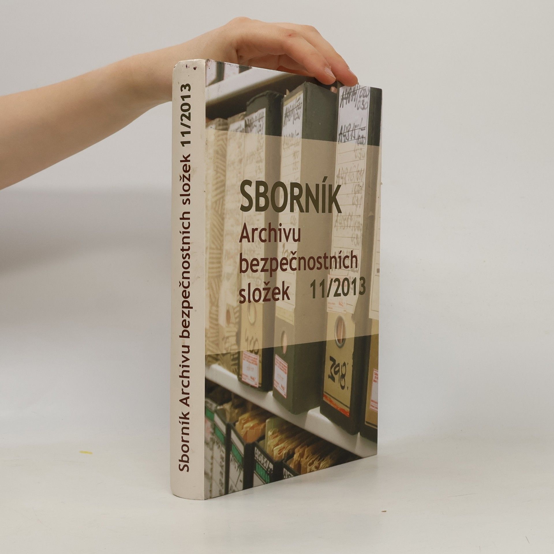 Autorenkollektiv Sborník Archivu bezpečnostních složek 11/2013