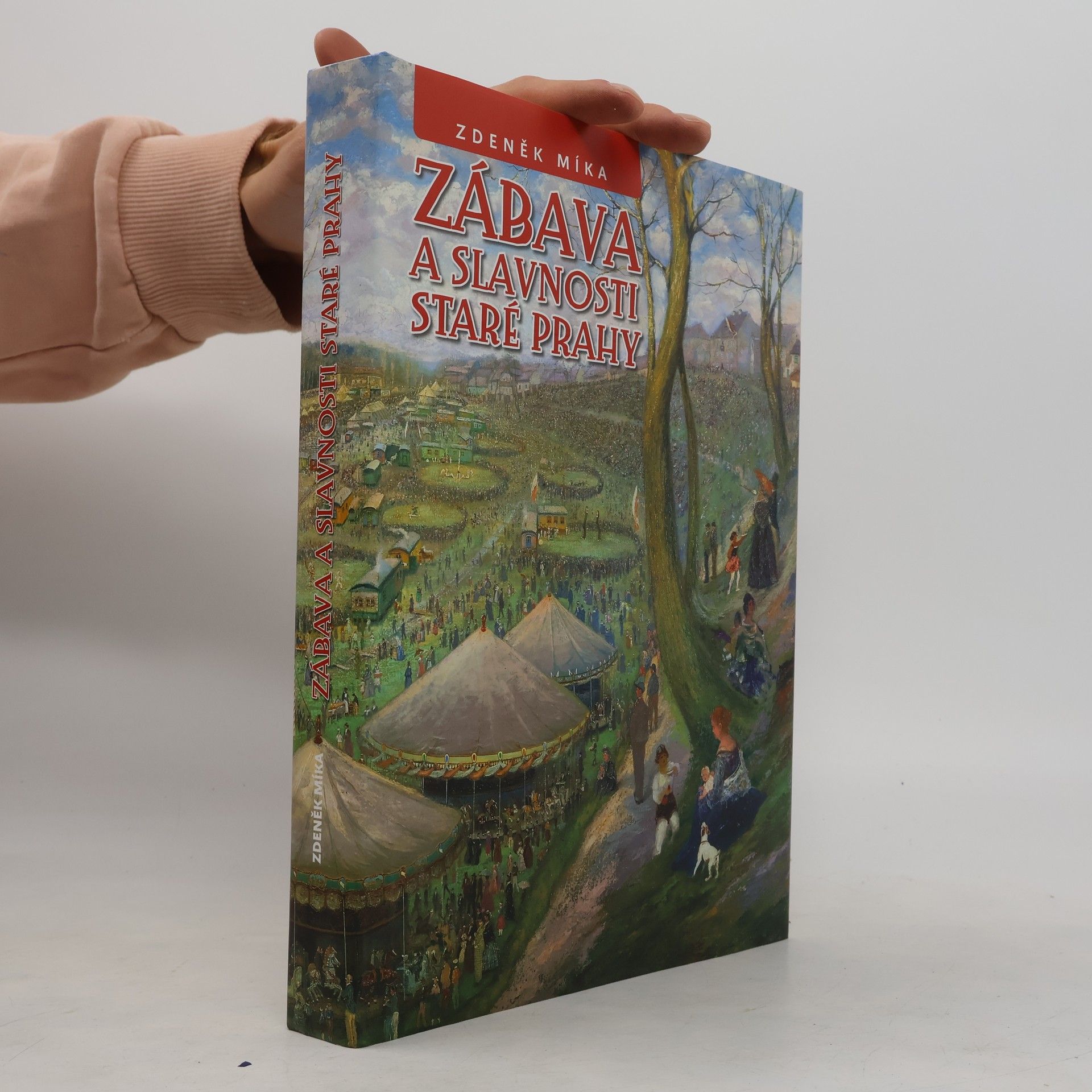 Zdeněk Míka Zábava a slavnosti staré Prahy