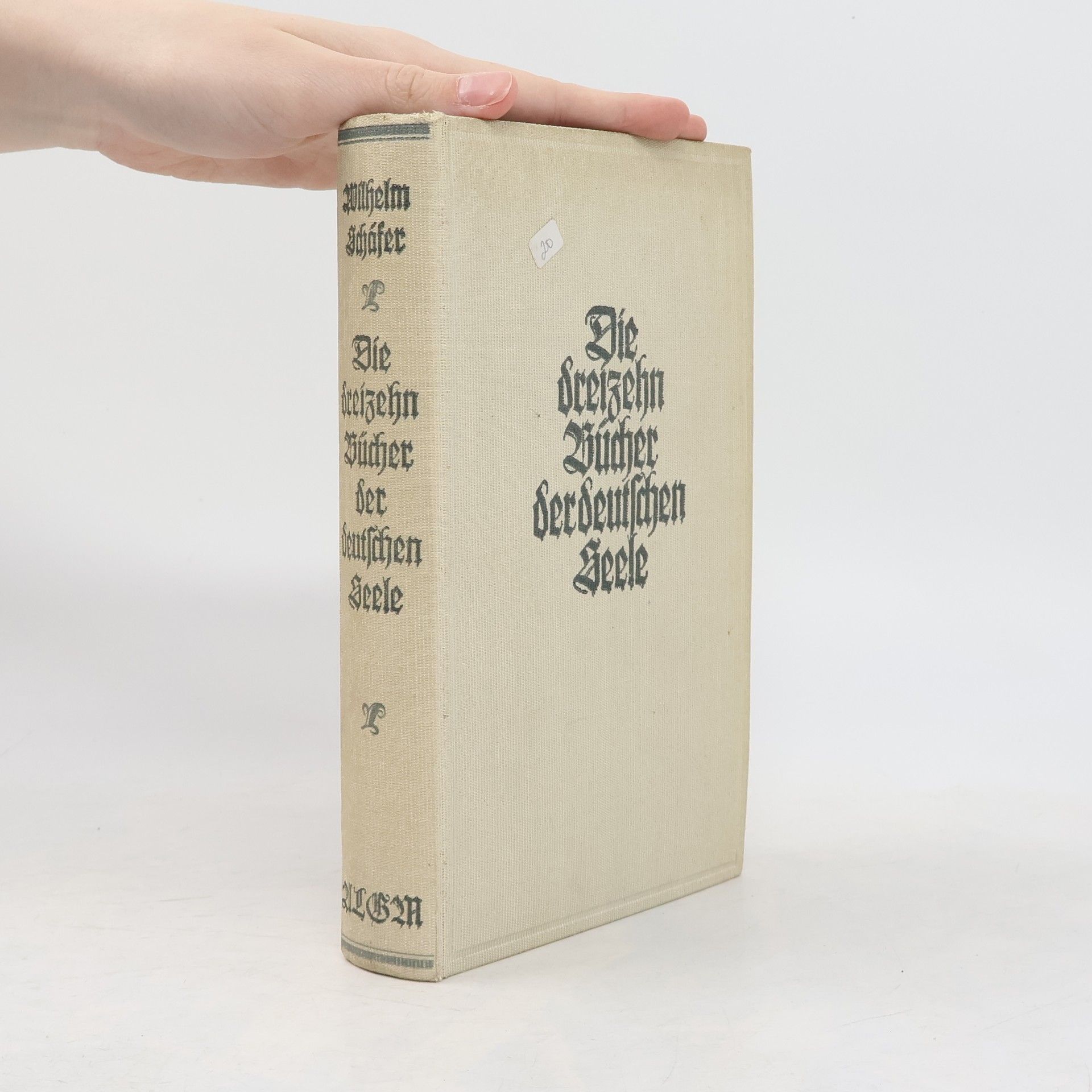 Wilhelm Schäfer Die dreizehn Bücher der deutschen Seele