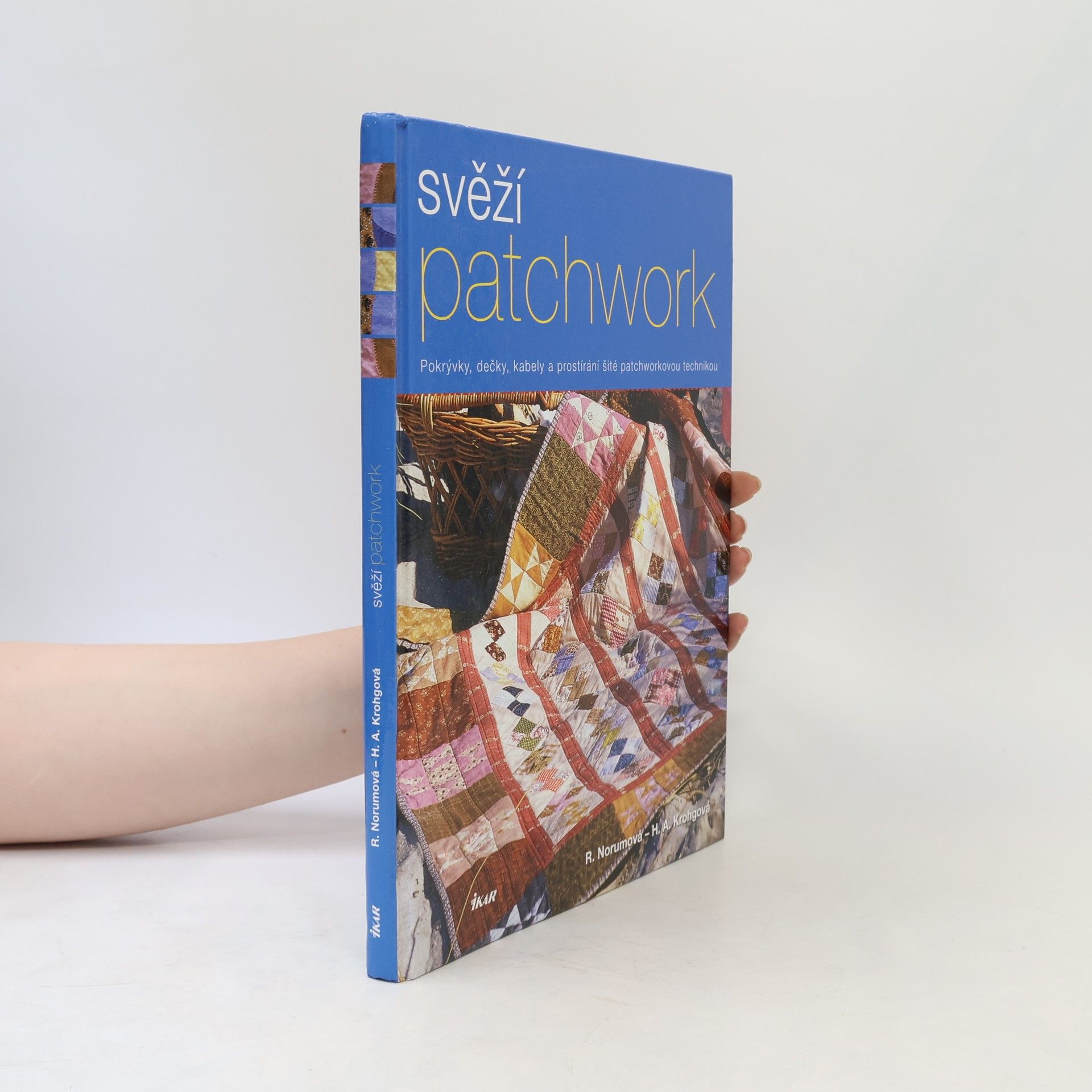 Rie Norum Svěží patchwork - pokrývky, dečky, kabely a prostírání šité patchworkovou technikou