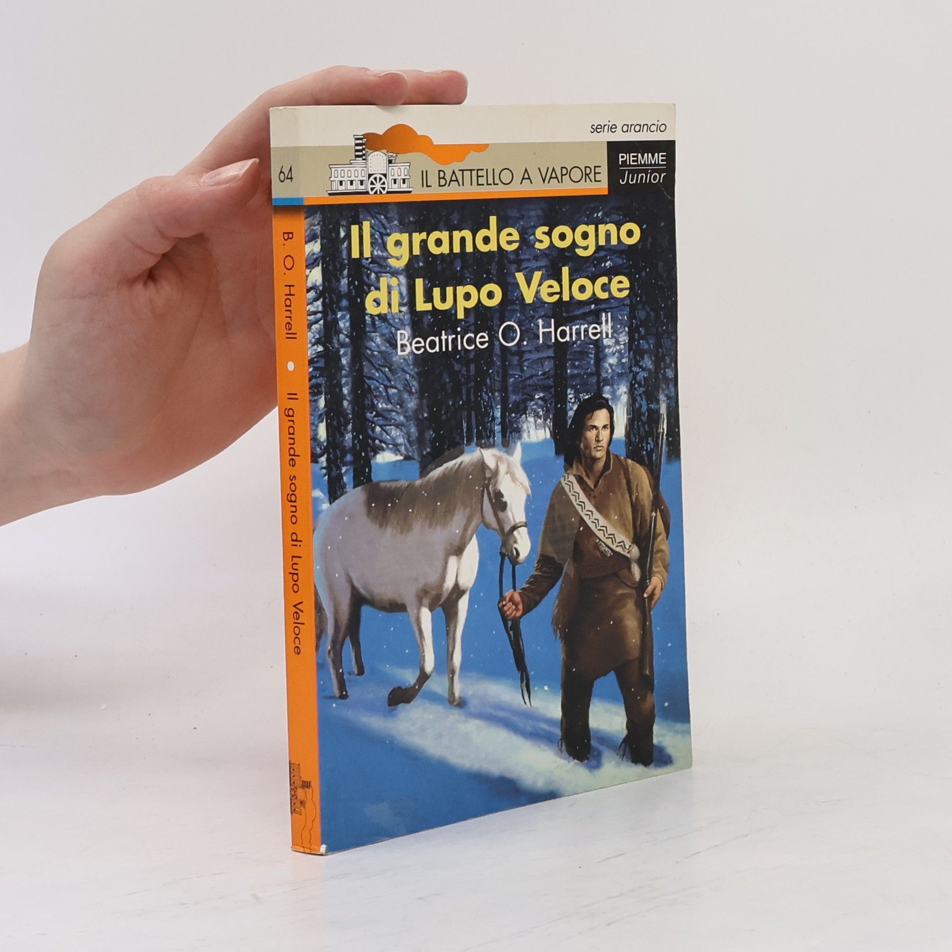 Beatrice O. Harrell Il Battello a Vapore - 64: Il grande sogno di Lupo Veloce