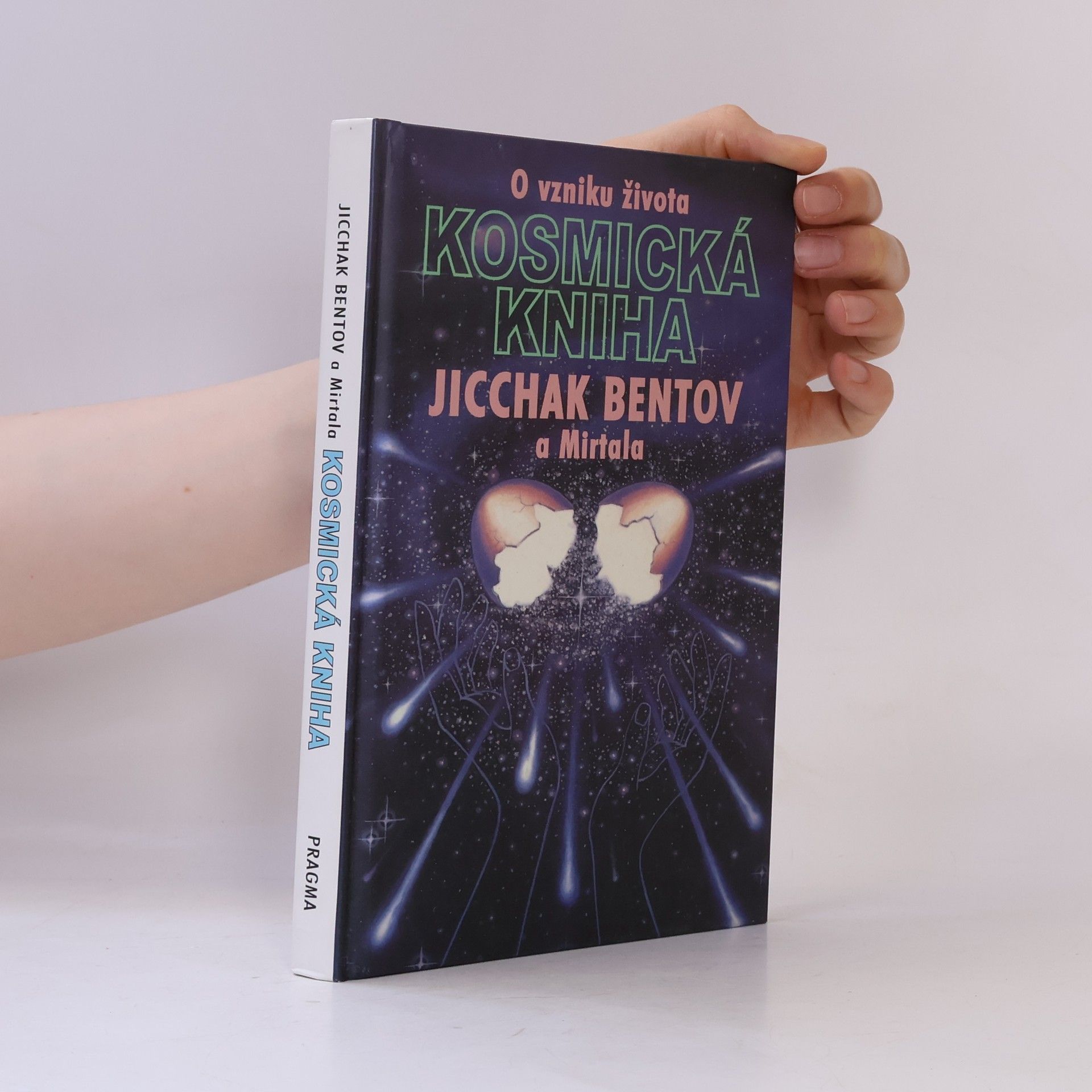 Itzhak Bentov Kosmická kniha: O vzniku života