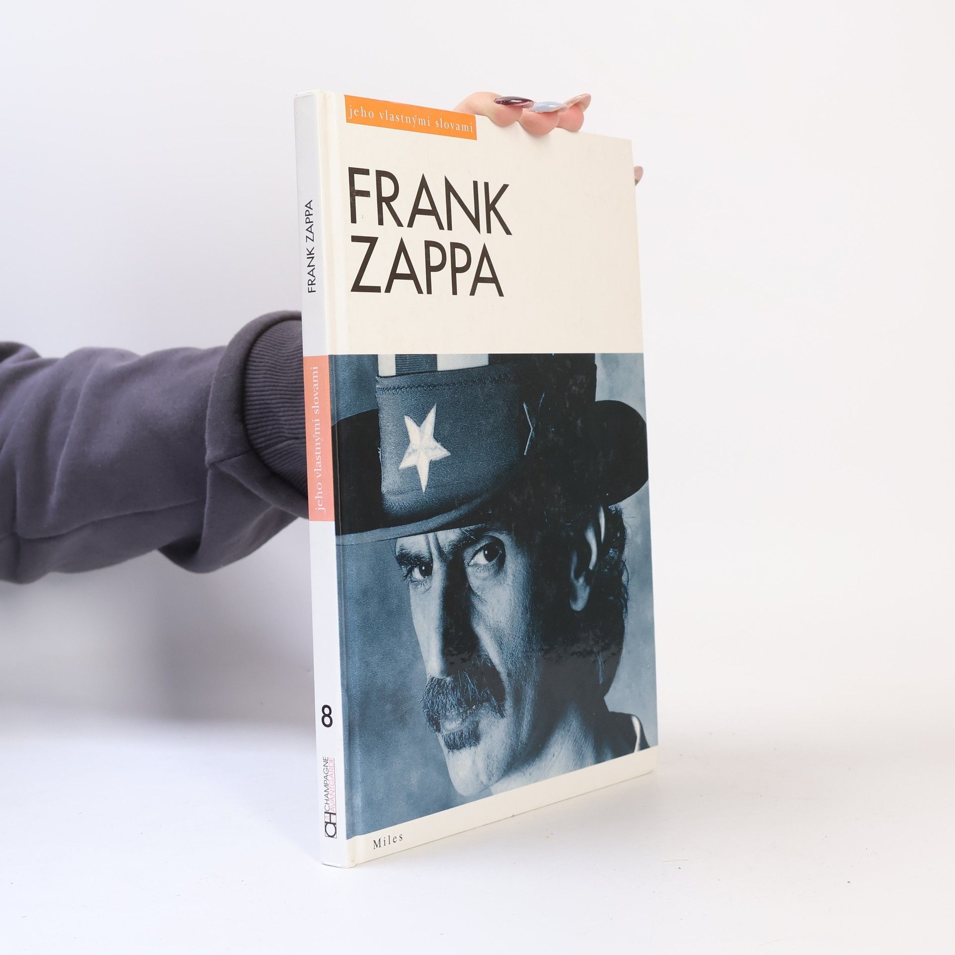 Barry Miles Frank Zappa - jeho vlastnými slovami