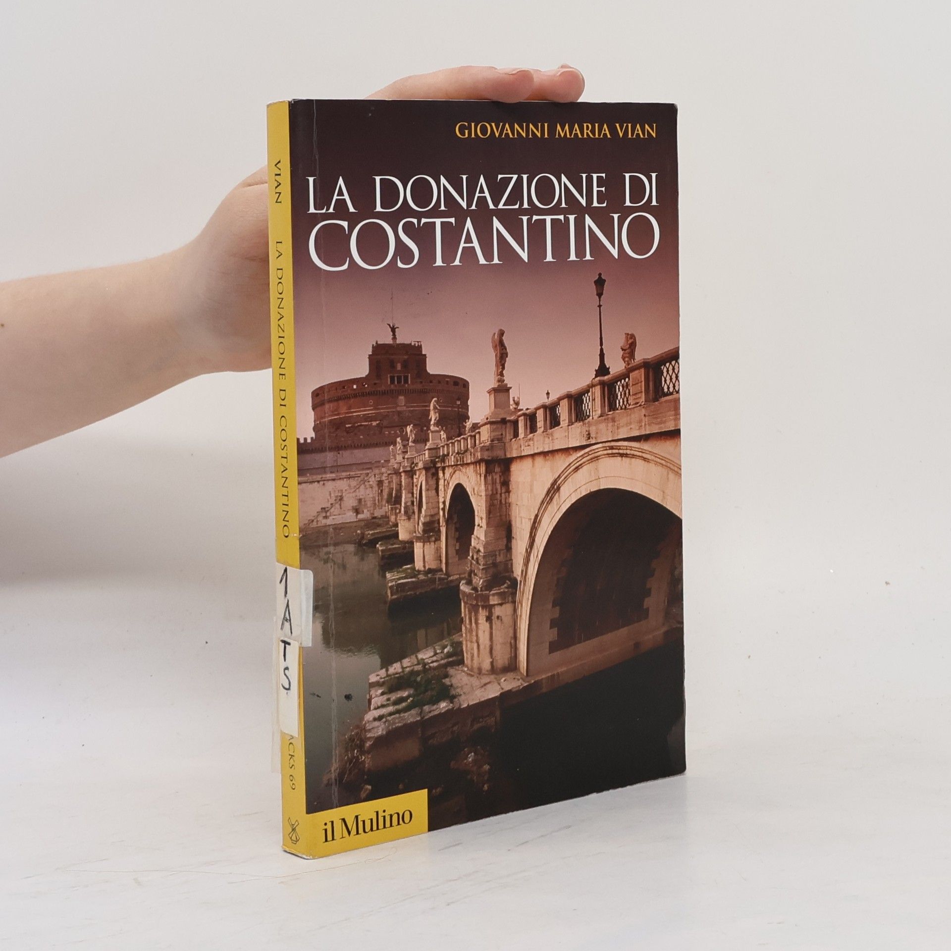 Giovanni Maria Vian Storica paperbacks - 69: La donazione di Costantino