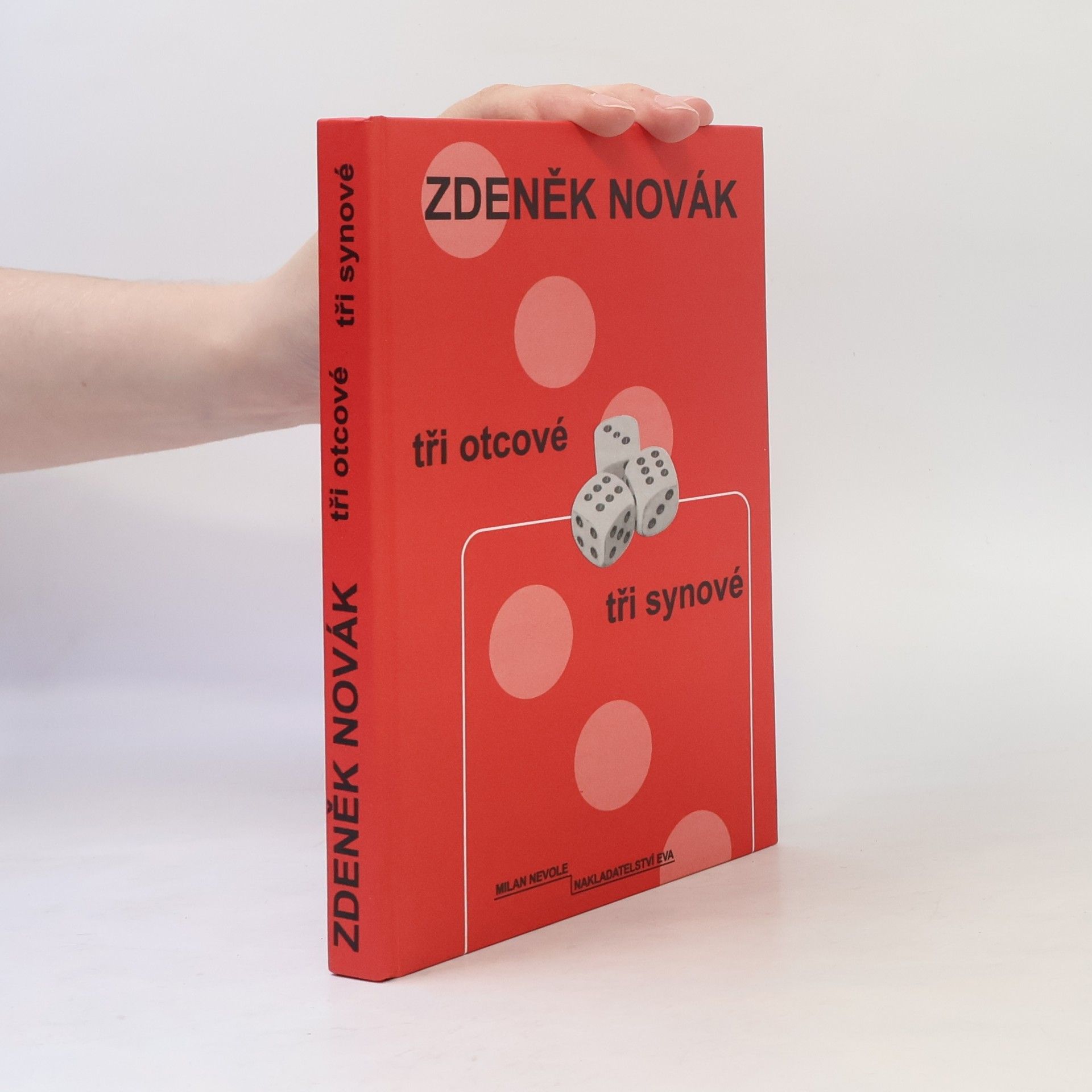 Zdeněk Novák Tři otcové - tři synové