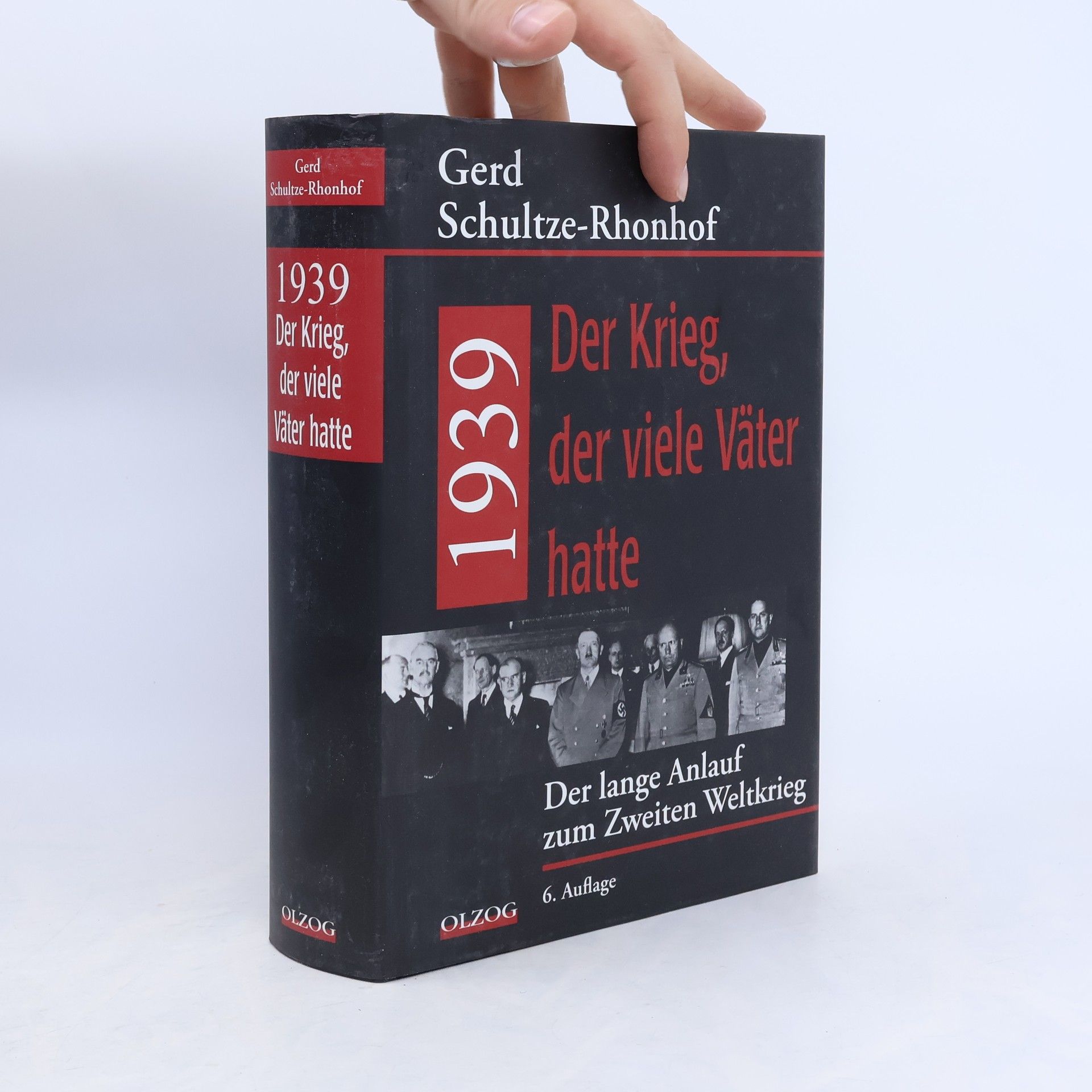 Gerd Schultze Rhonhof 1939 - der Krieg, der viele Väter hatte