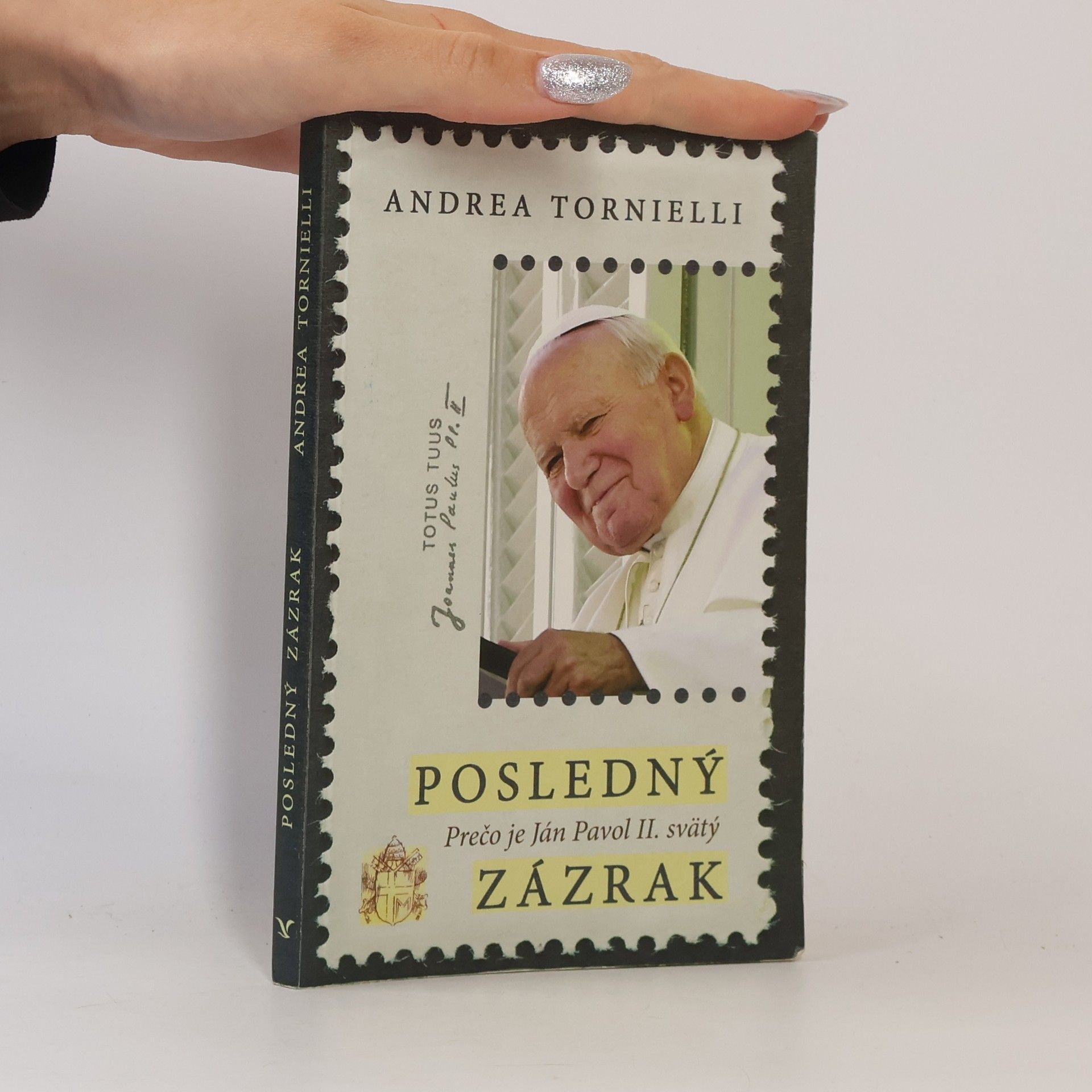 Andrea Tornielli Posledný zázrak