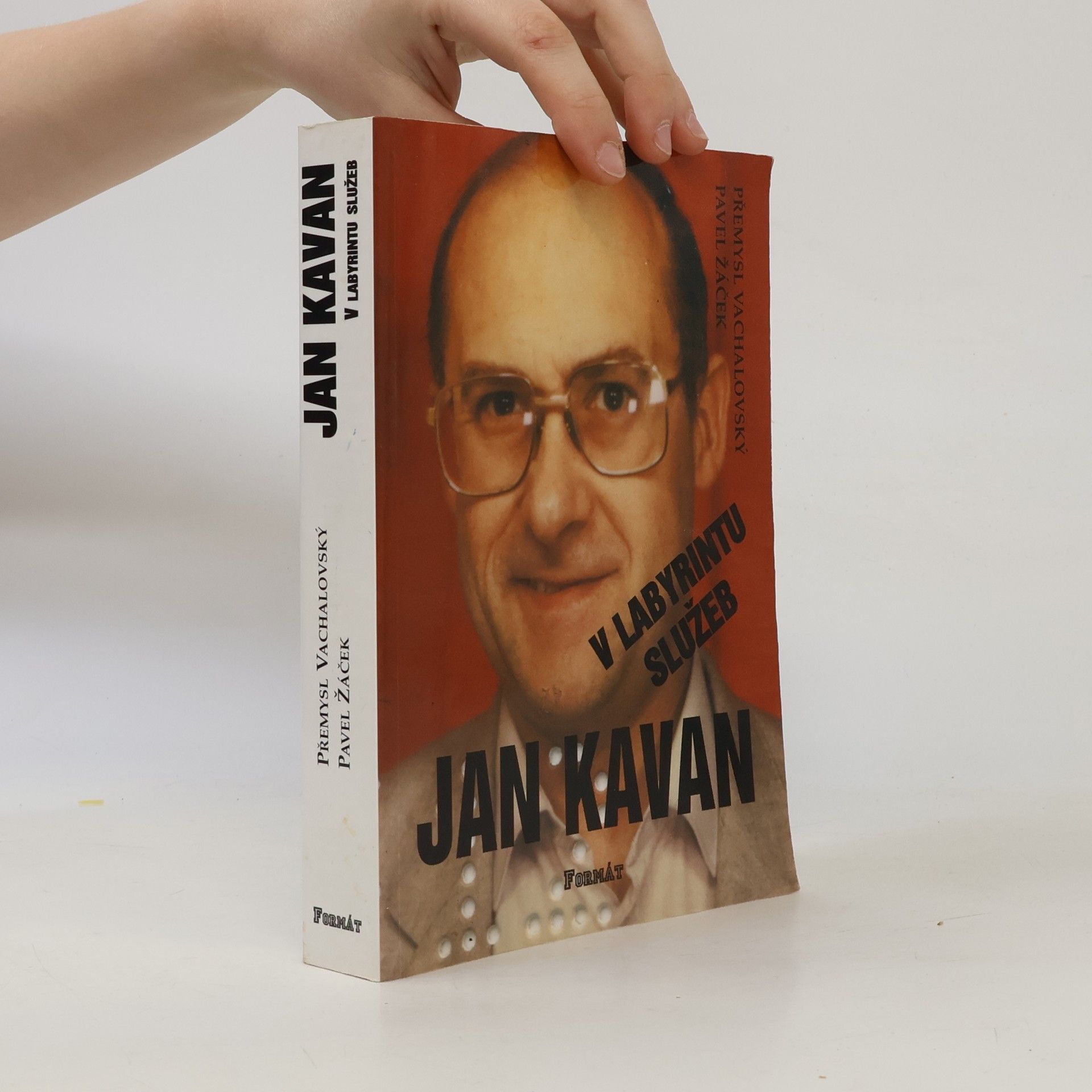 Přemysl Vachalovský Jan Kavan v labyrintu služeb
