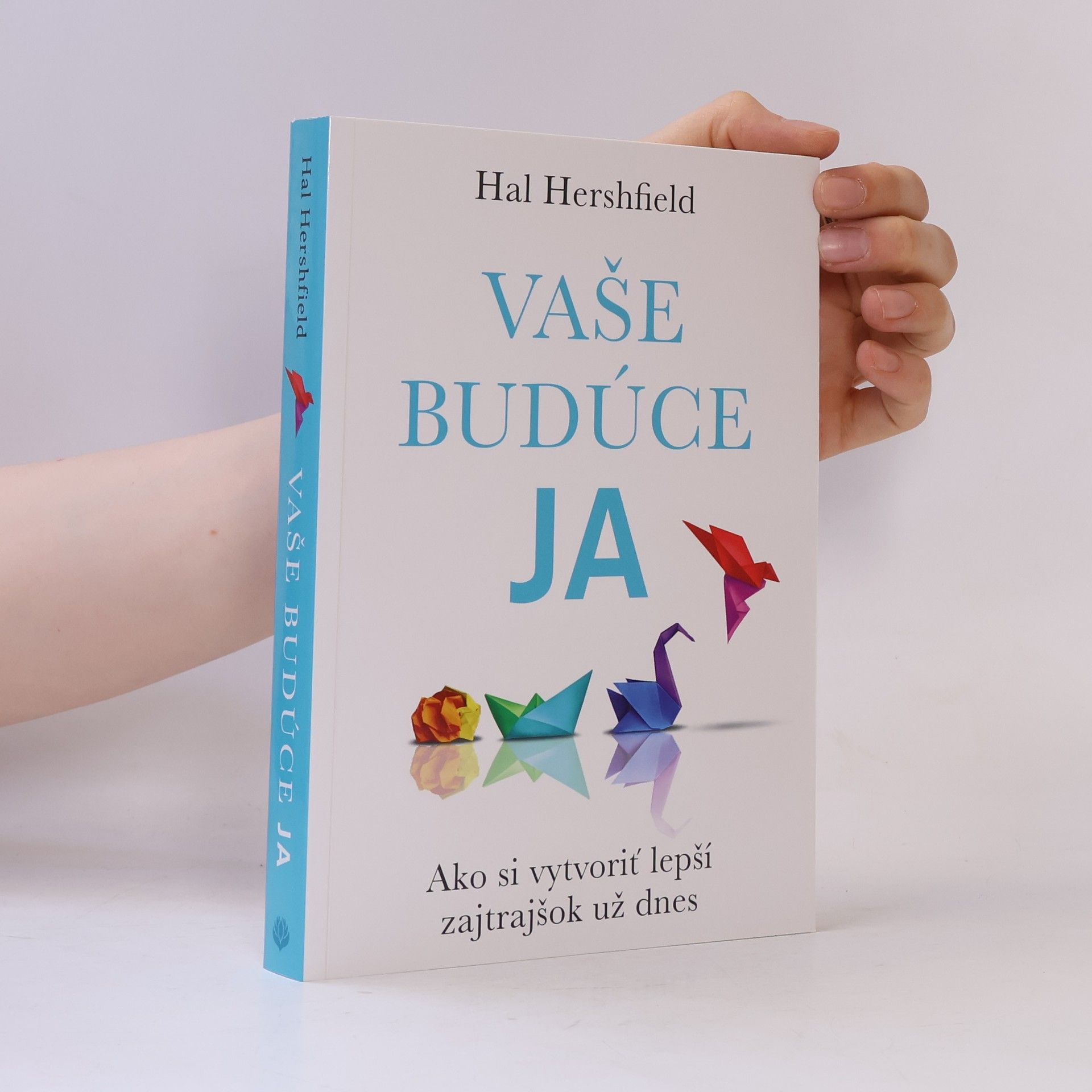 Hal Hershfield Vaše budúce ja