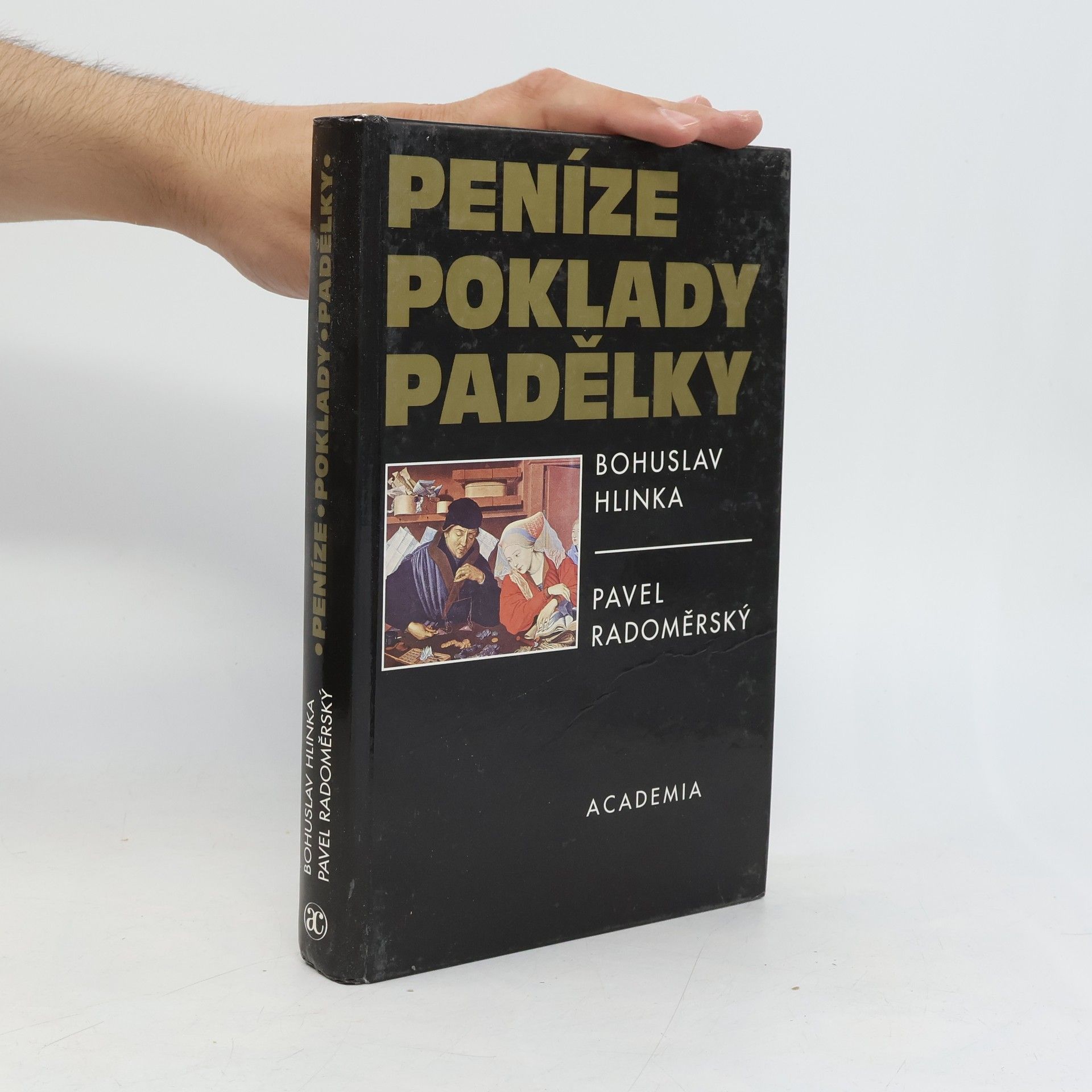 Pavel Radoměrský Peníze - poklady - padělky