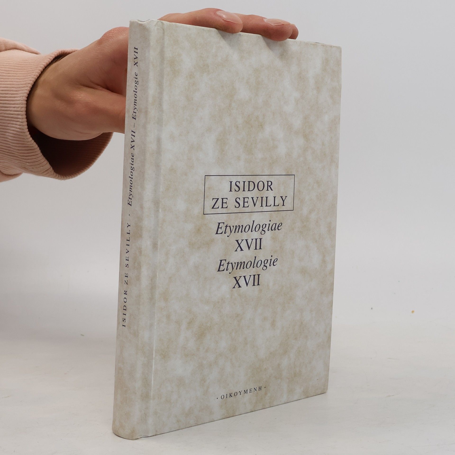 Etymologie XVII / Etymologiae XVII
