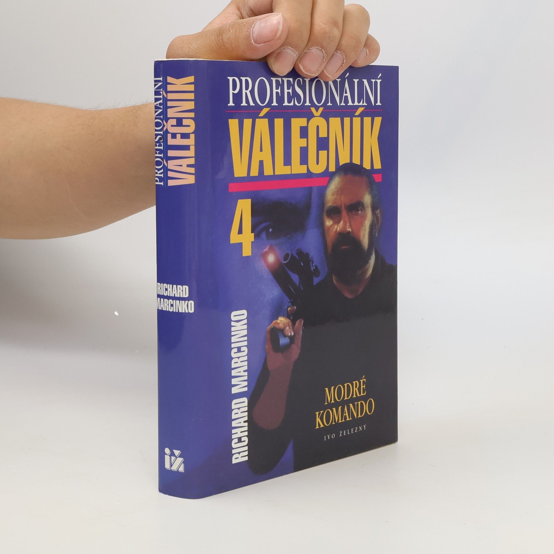 Richard Marcinko Profesionální válečník IV. Modré komando