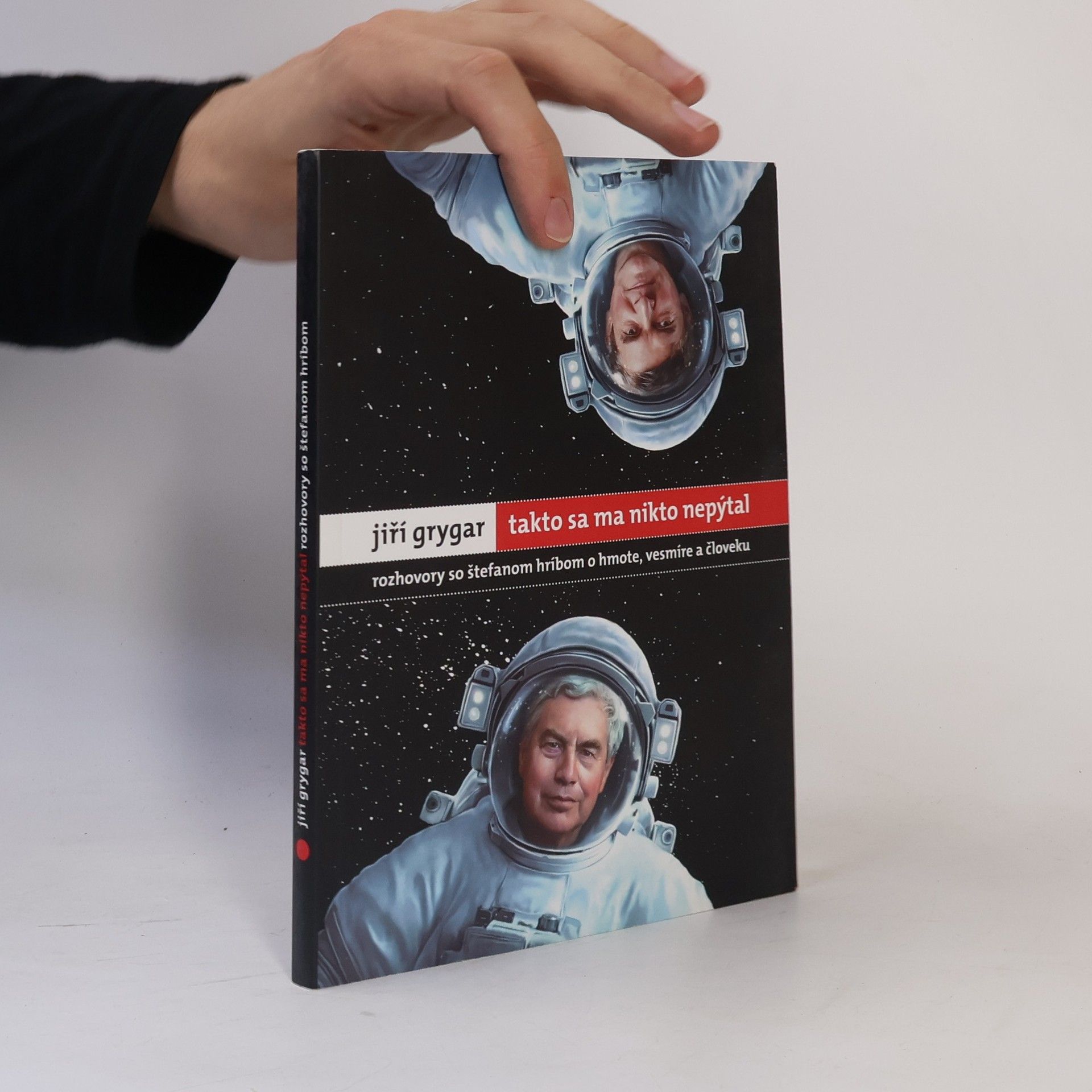 Štefan Hríb Jiří Grygar: Takto sa ma nikto nepýtal