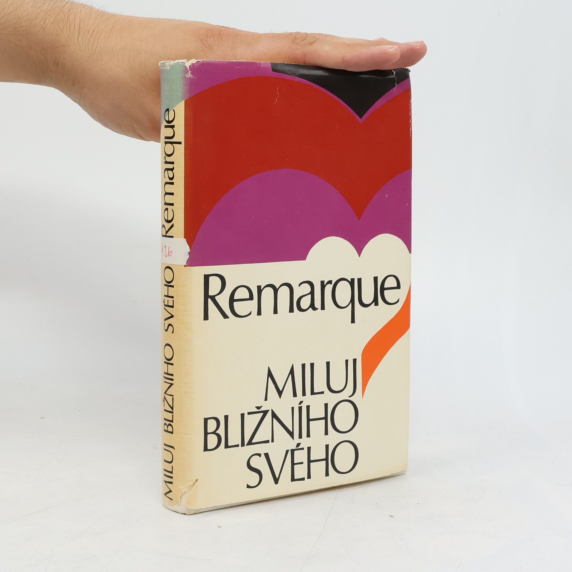 Erich Maria Remarque Miluj bližního svého