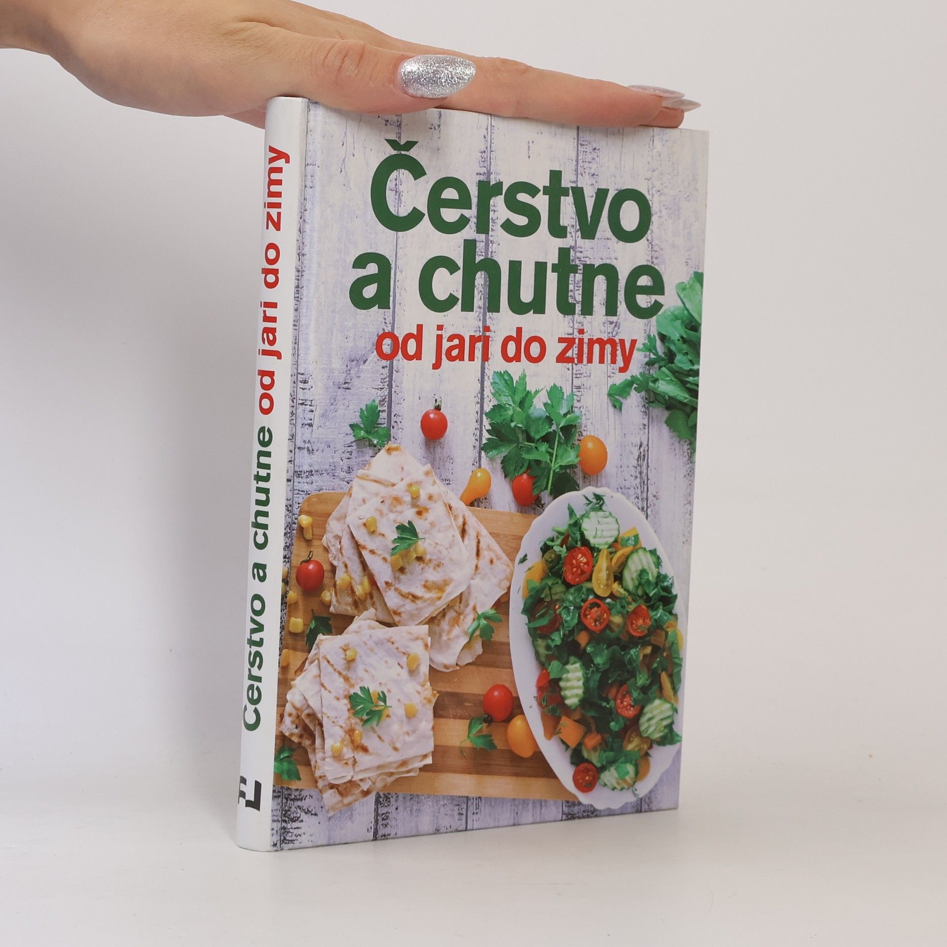 Jana Balonová Čerstvo a chutne od jari do zimy