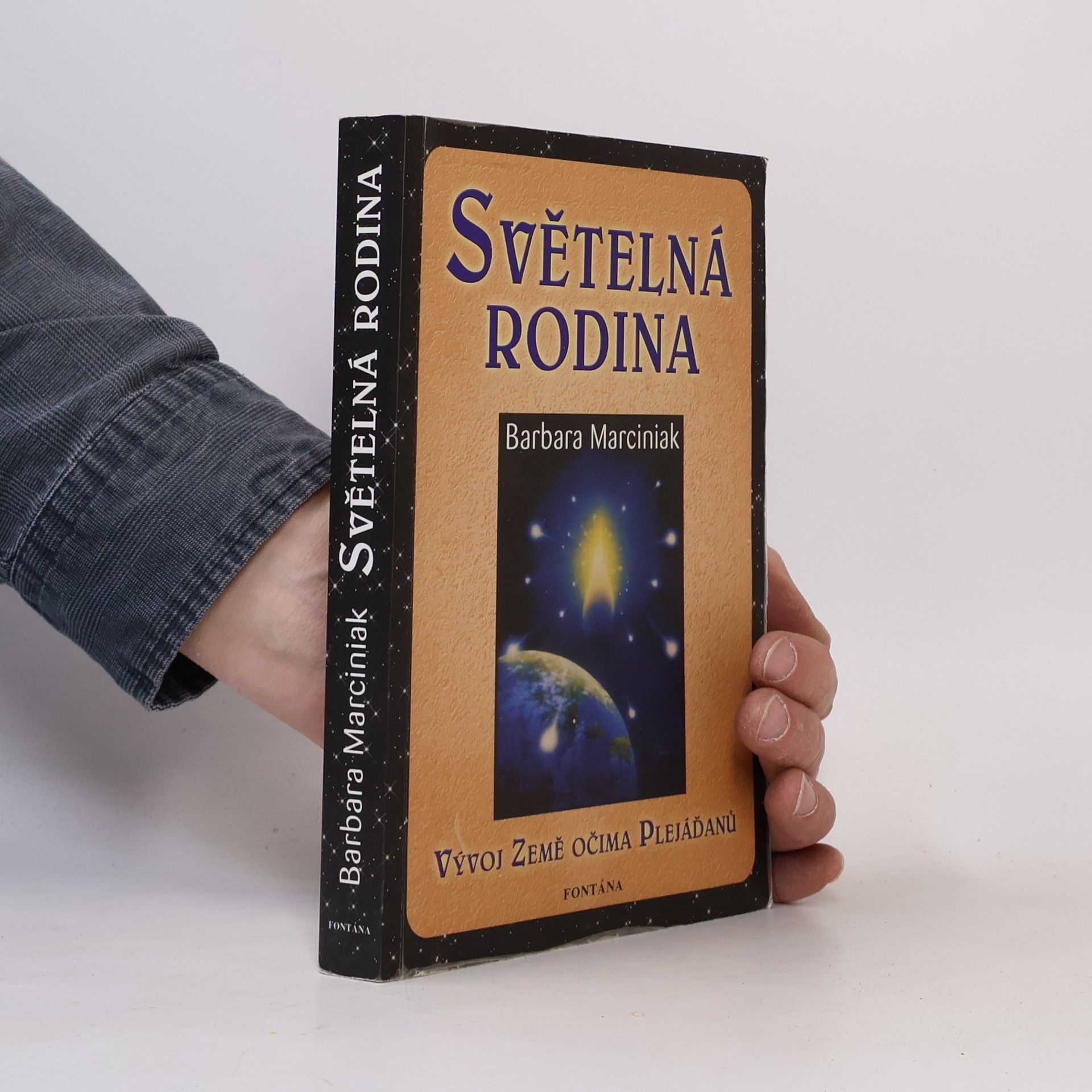 Barbara Marciniak Světelná rodina. Vývoj Země očima Plejáďanů
