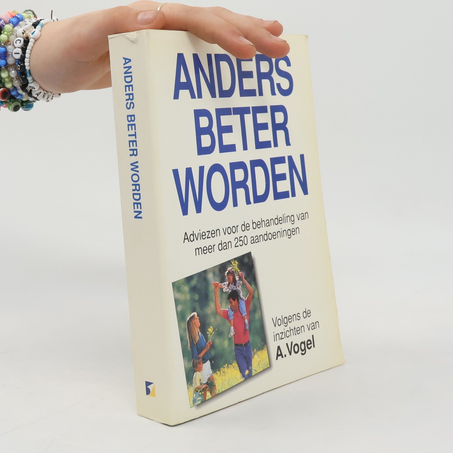 A. C. de Lang Anders beter worden - Volgens de inzichten van A. Vogel