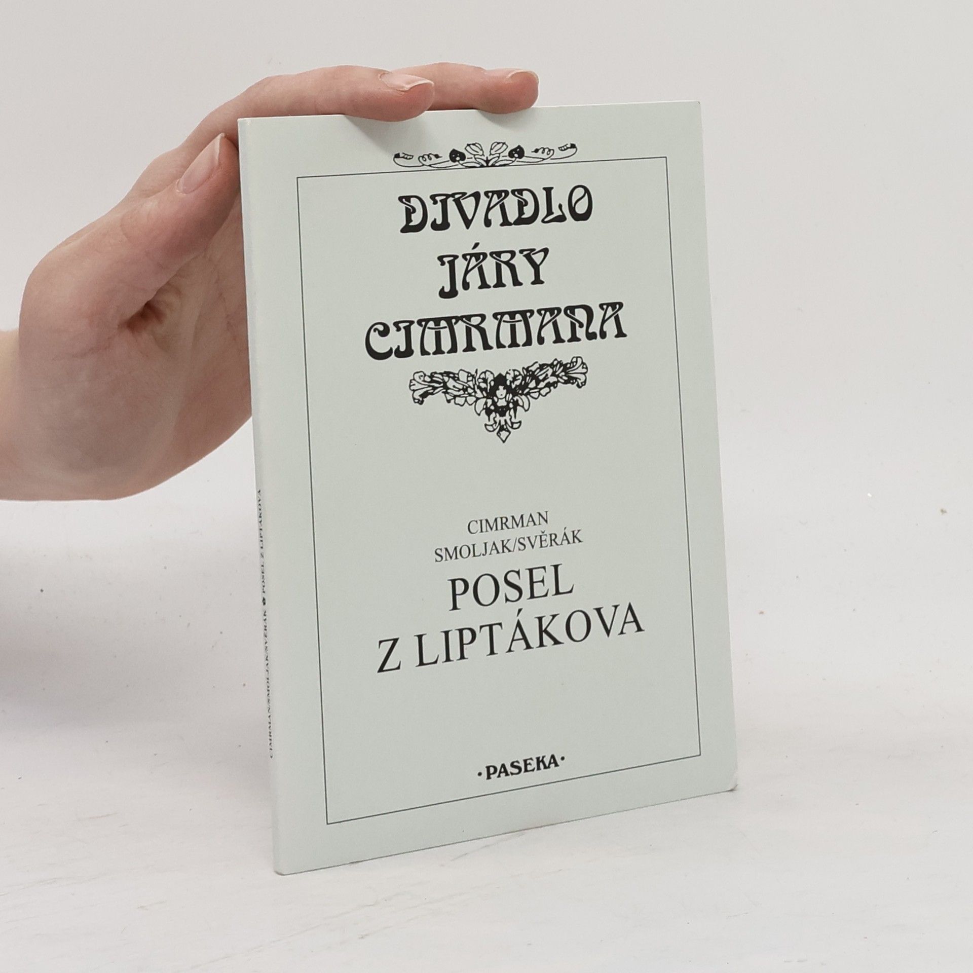 Ladislav Smoljak Posel z Liptákova