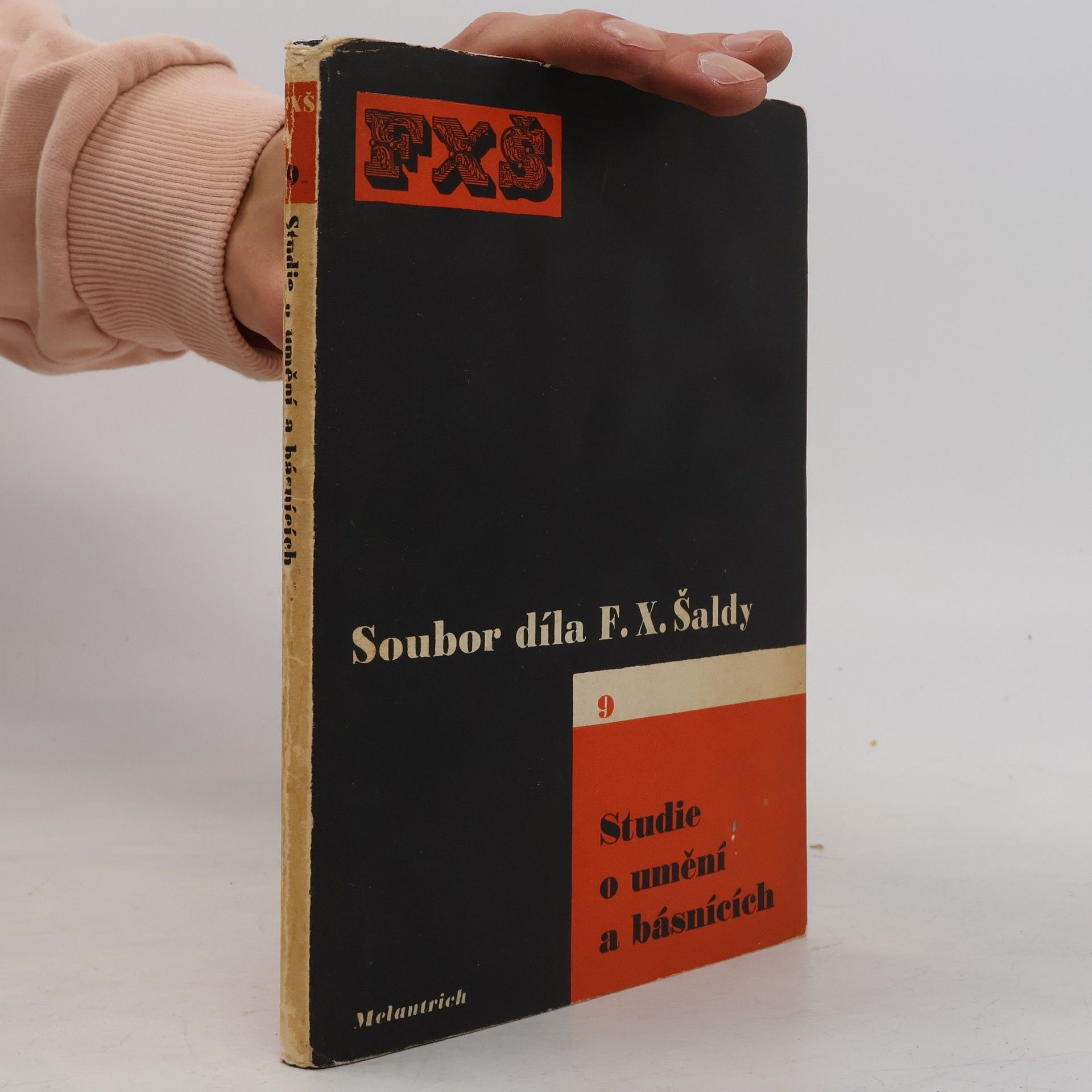 František Xaver Šalda Soubor díla 9. Studie o umění a básnících