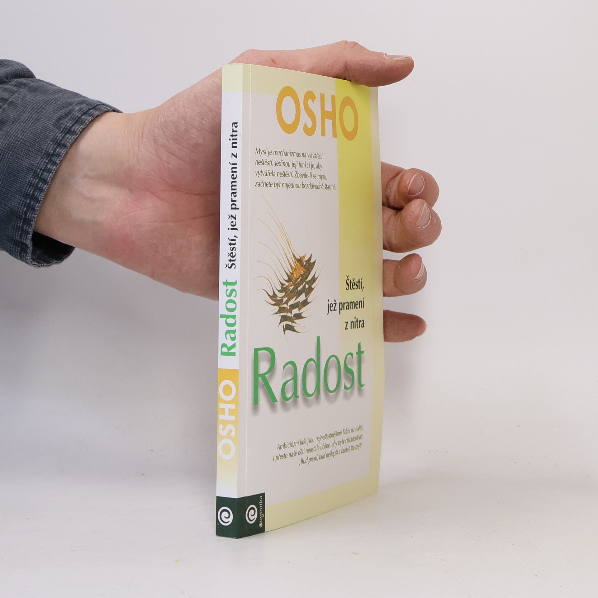 Ošó Radost - štěstí, jež pramení z nitra