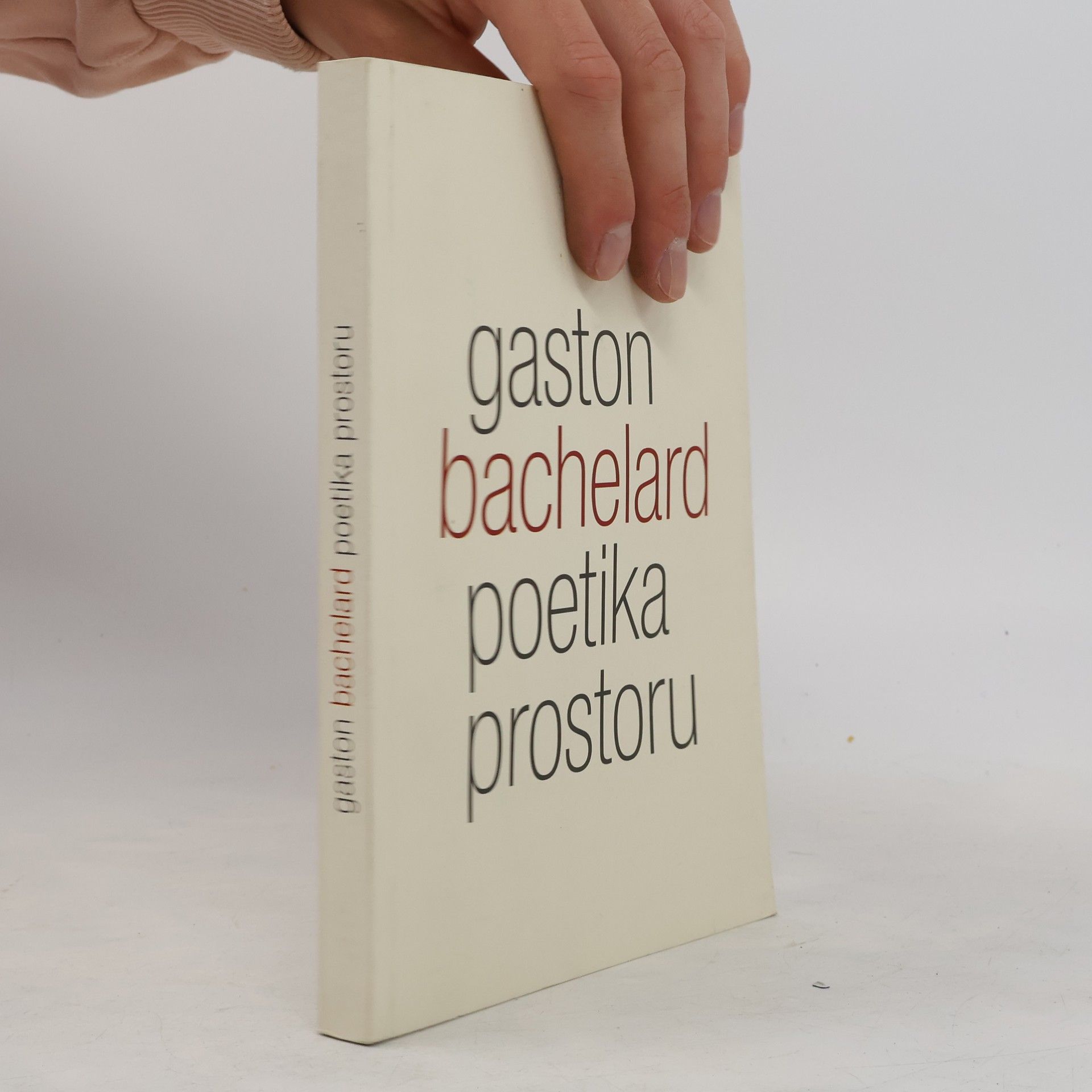 Gaston Bachelard Poetika prostoru