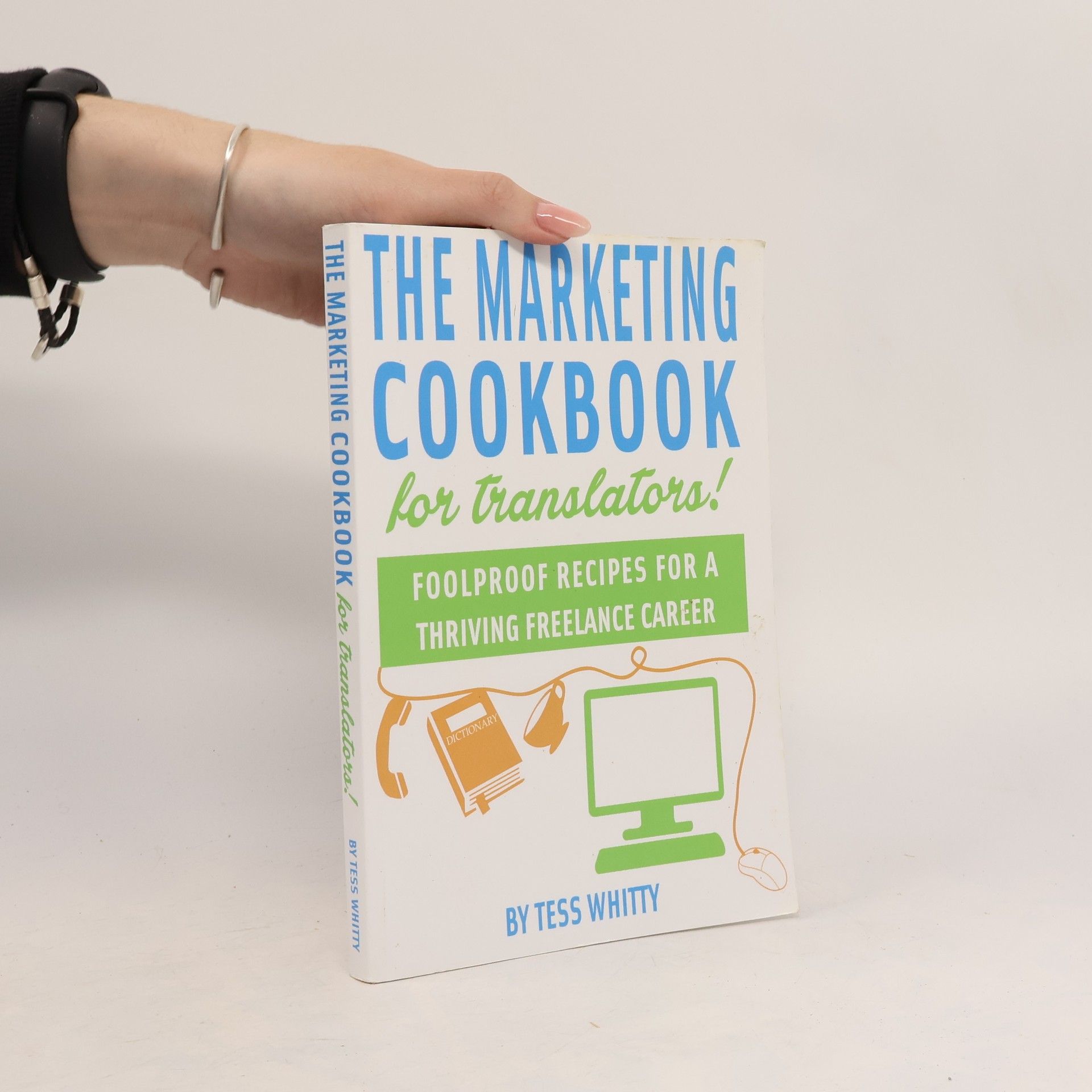 Tess Whitty Marketing Cookbook for Translators