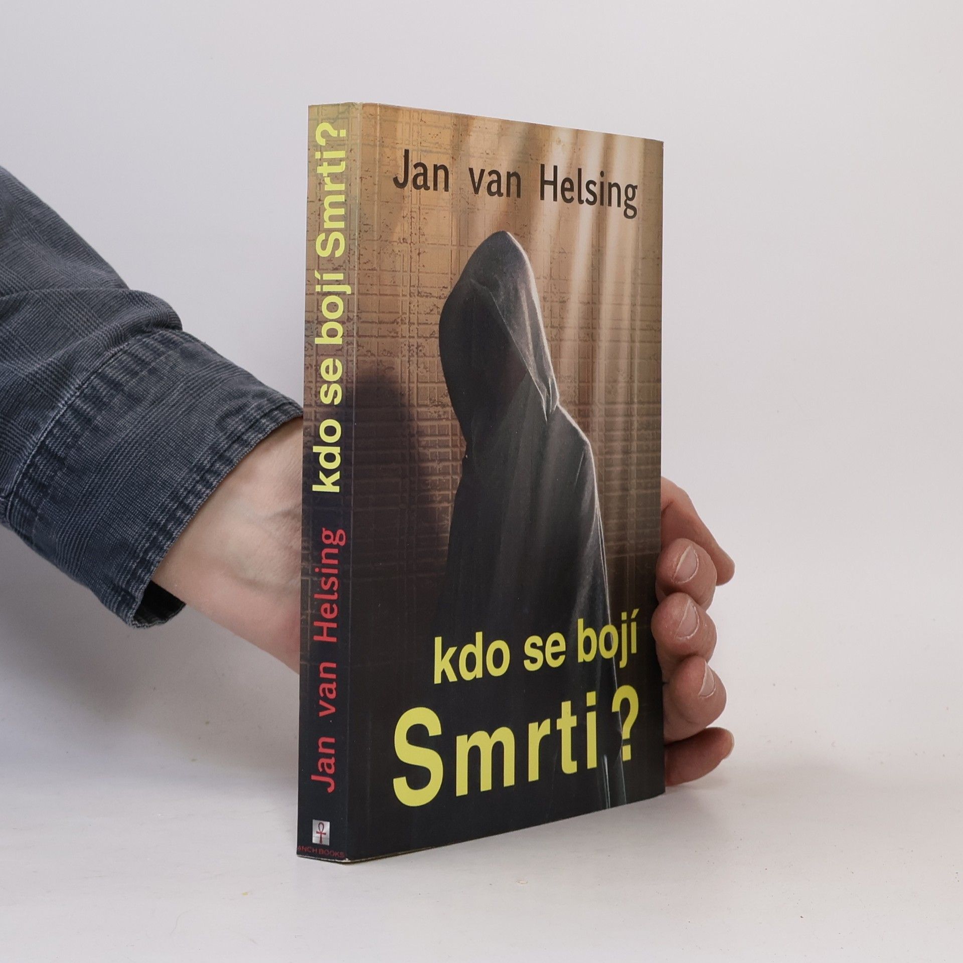 Jan van Helsing Kdo se bojí Smrti?