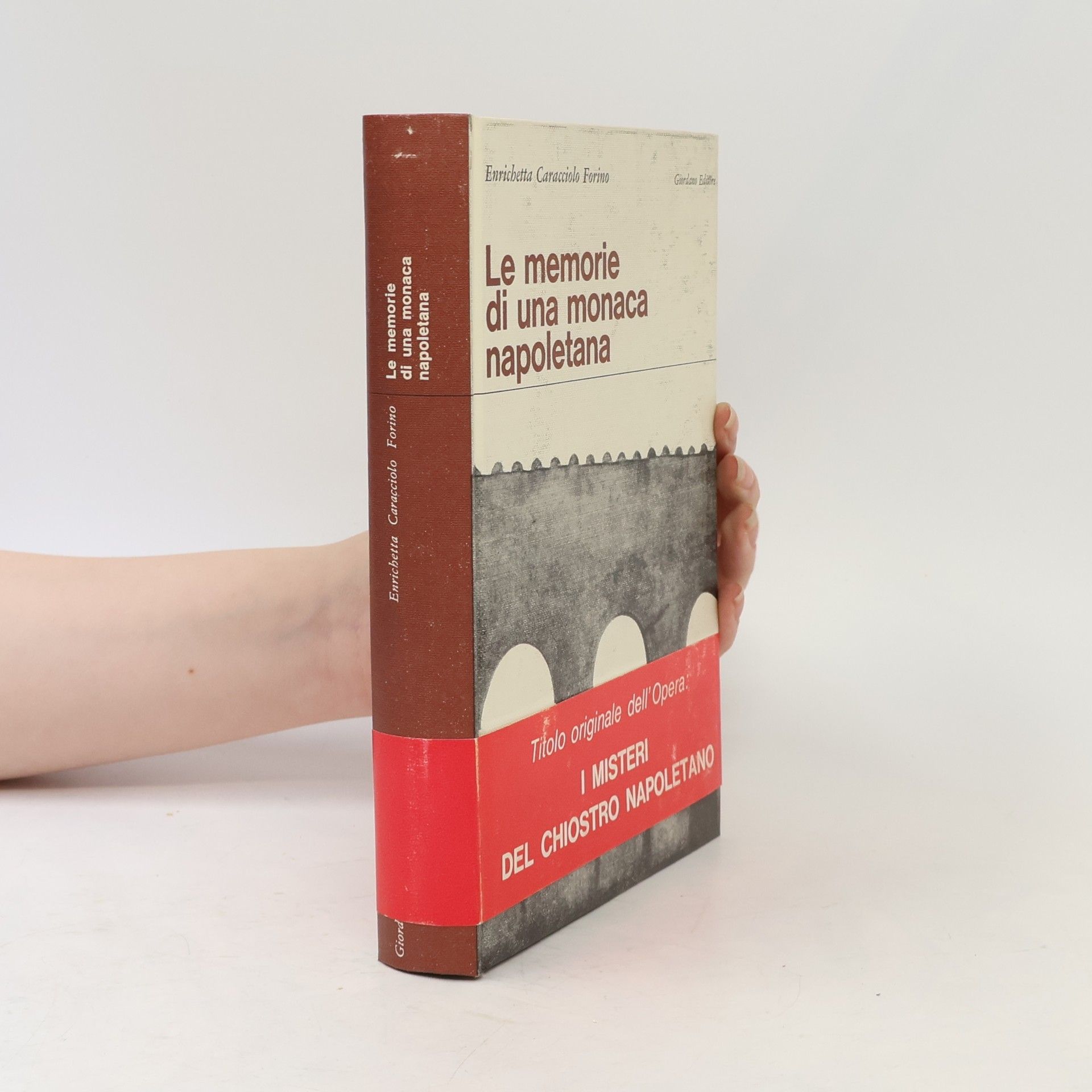 Enrichetta Caracciolo Forino Le memorie di una monaca napoletana