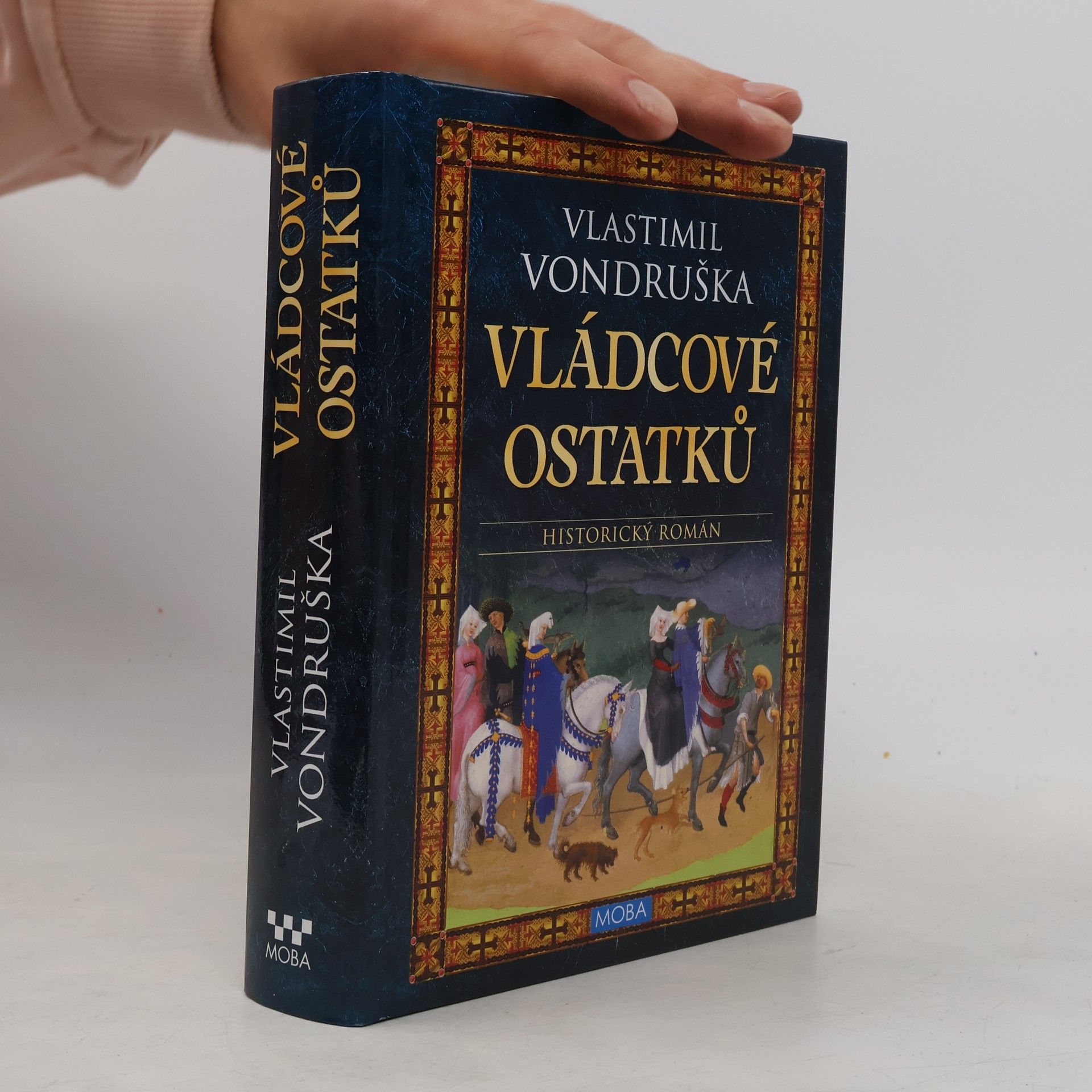 Vlastimil Vondruška Vládcové ostatků