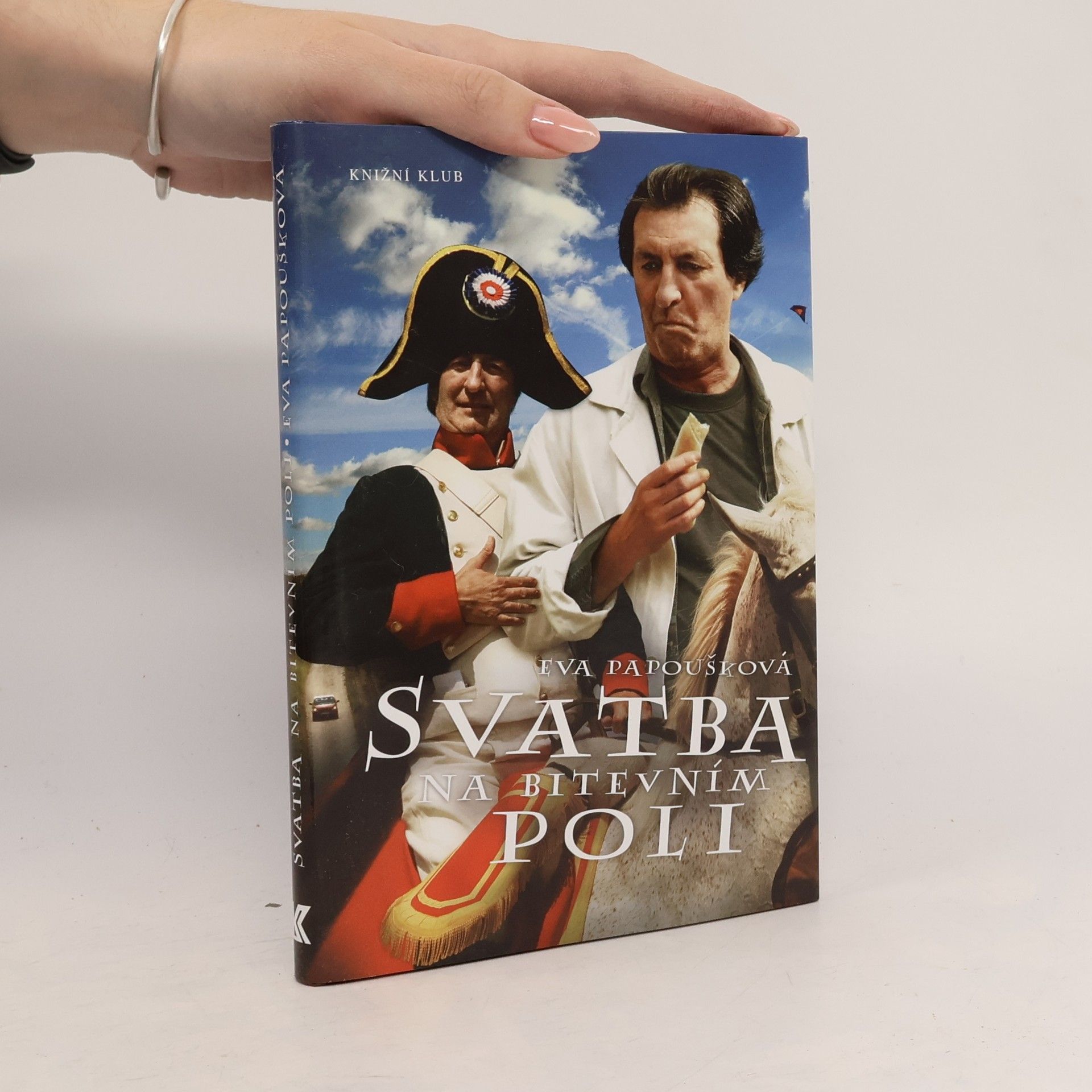 Eva Papoušková Svatba na bitevním poli