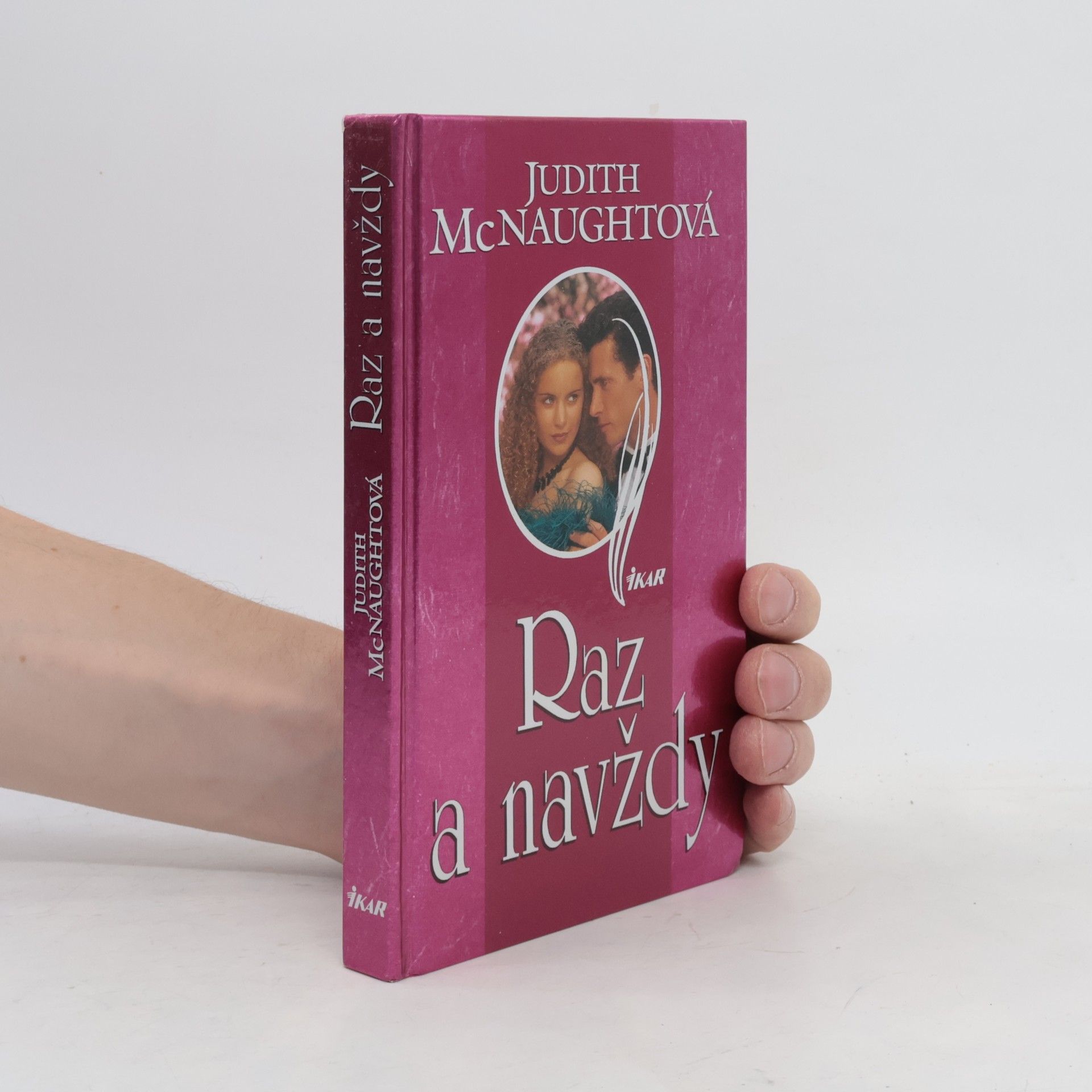 Judith MacNaught Raz a navždy