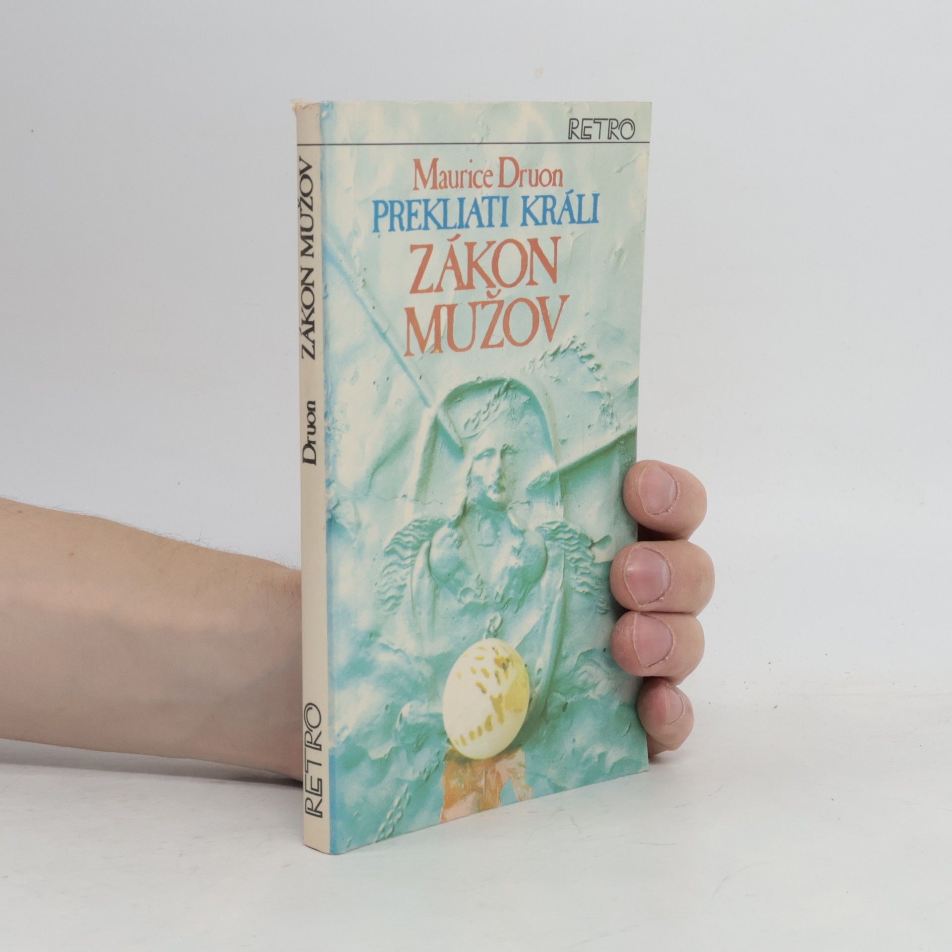 Maurice Druon Prekliati králi 4. Zákon mužov
