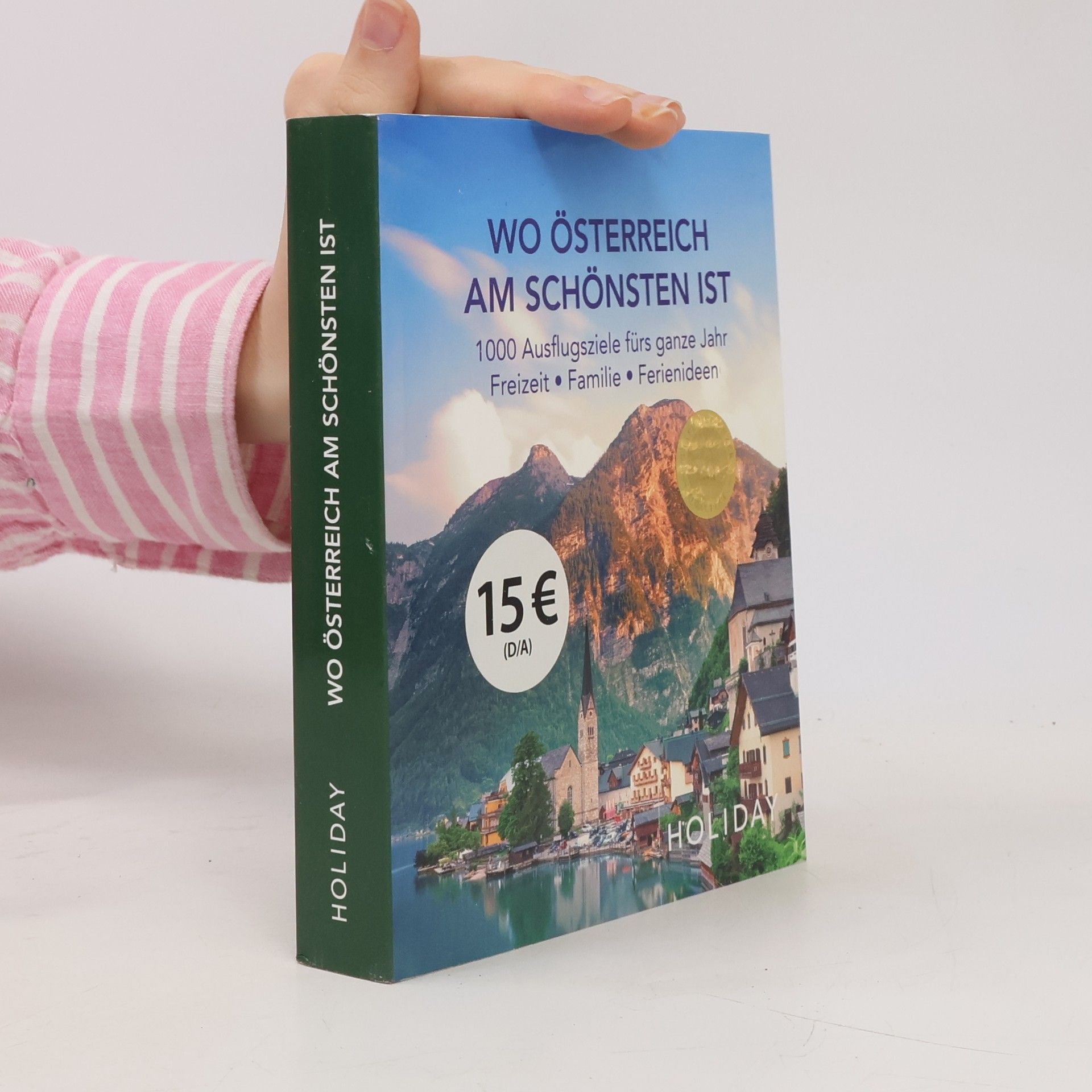 Autorenkollektiv HOLIDAY Reisebuch: Wo Österreich am schönsten ist