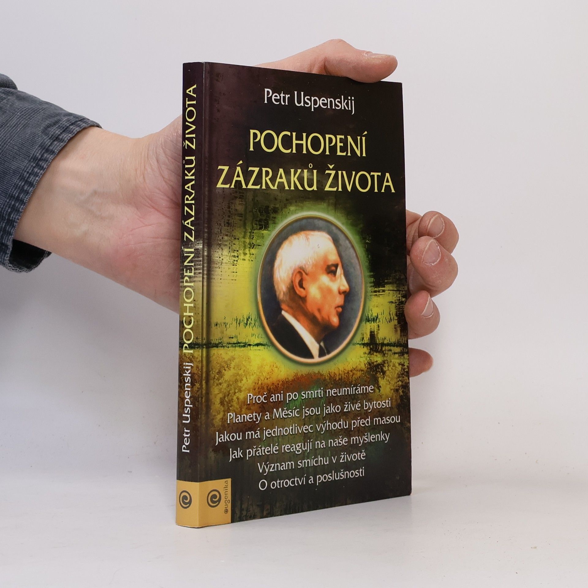 Petr Uspenskij Pochopení zázraků života