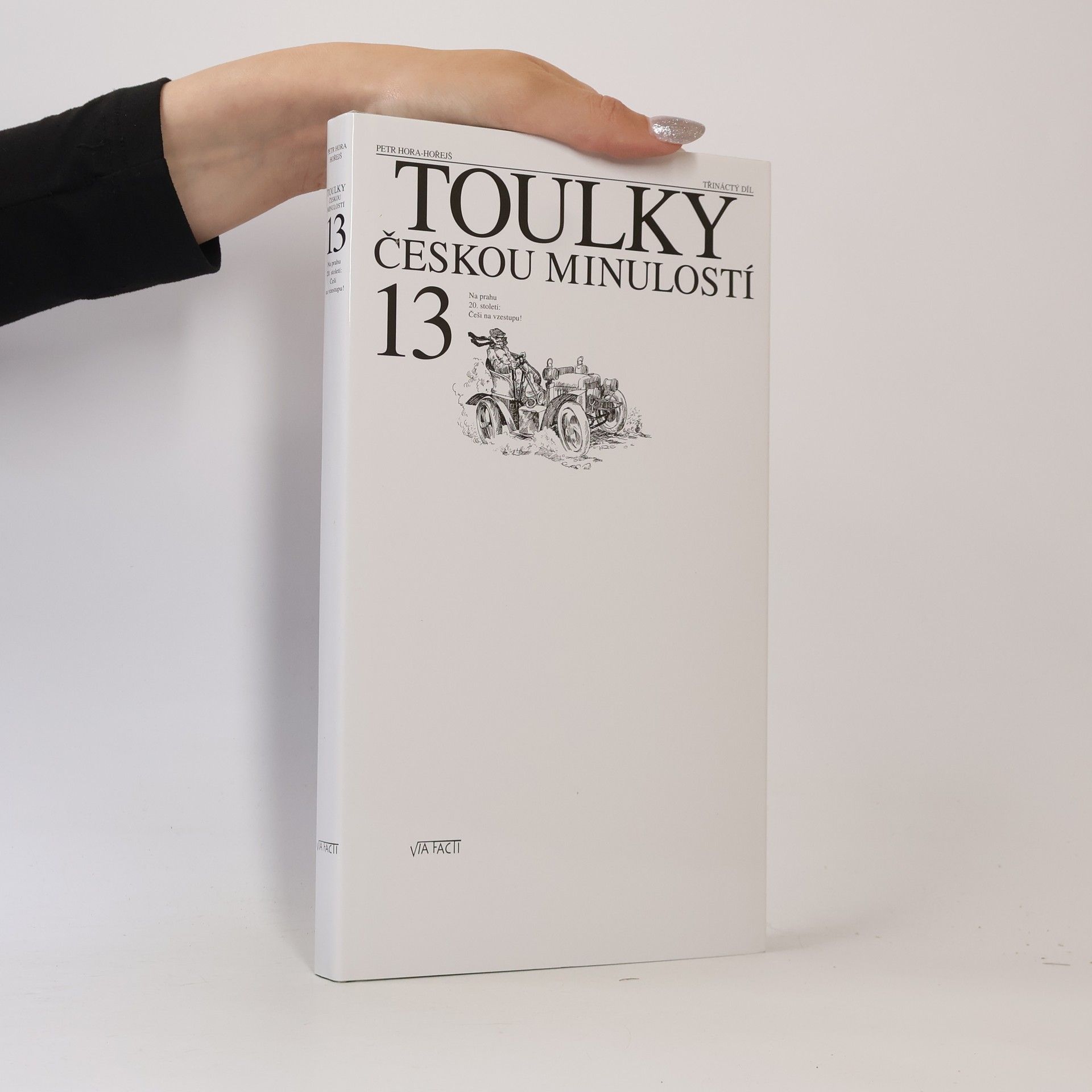 Petr Hořejš Toulky českou minulostí 13