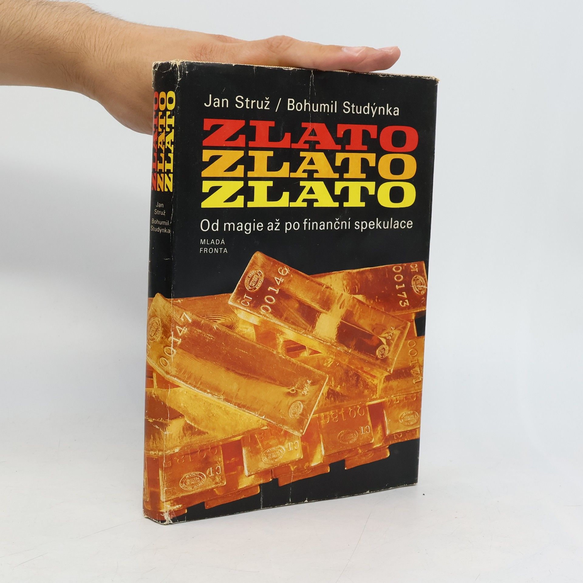 Bohumil Studýnka Zlato, zlato, zlato. Od magie až po finanční spekulace