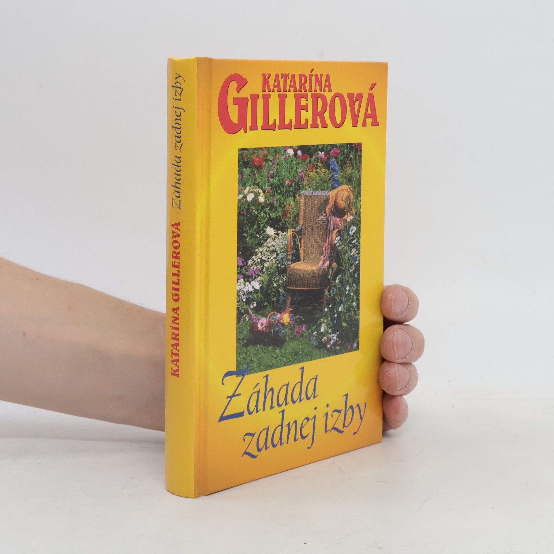 Katarína Gillerová Záhada zadnej izby