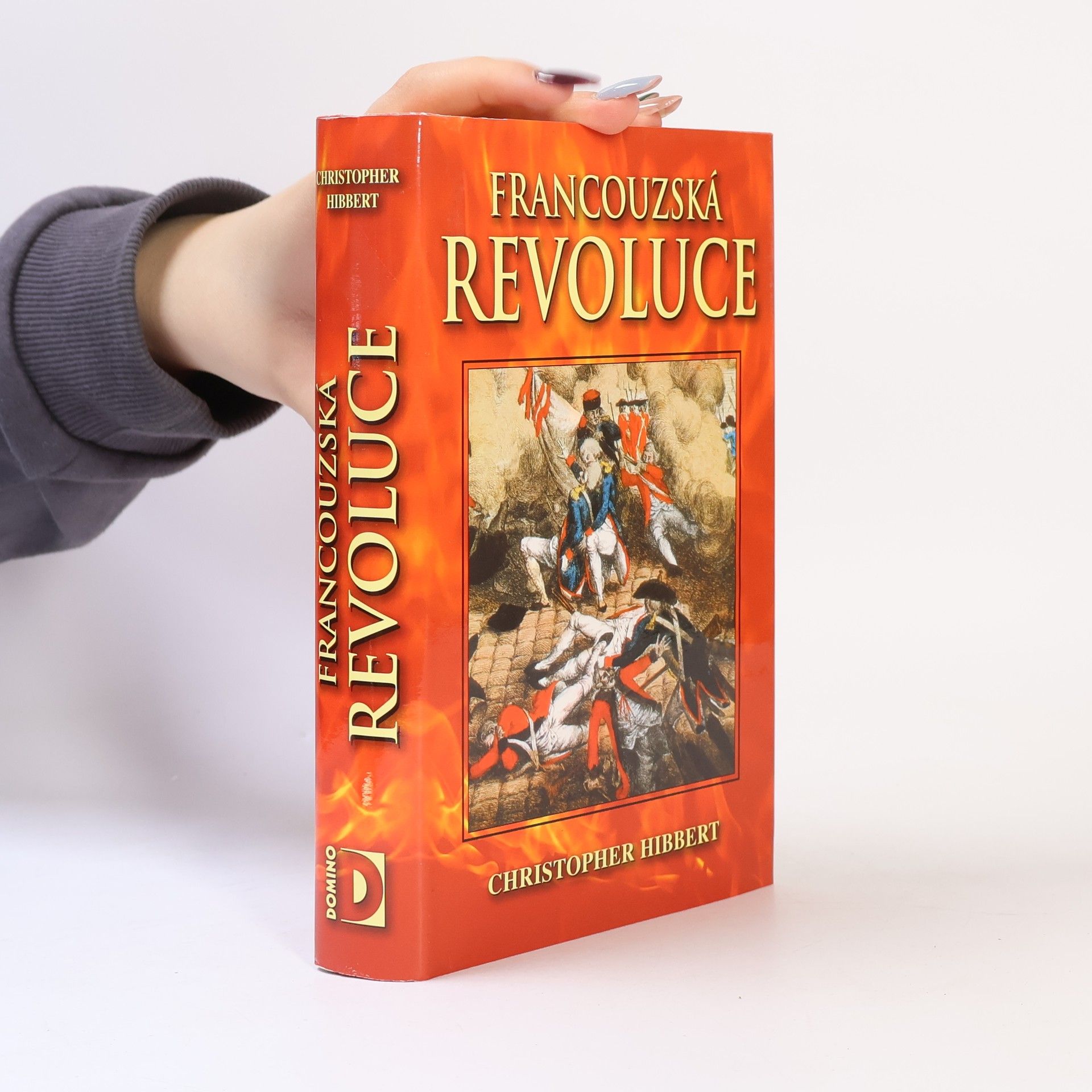 Christopher Hibbert Francouzská revoluce