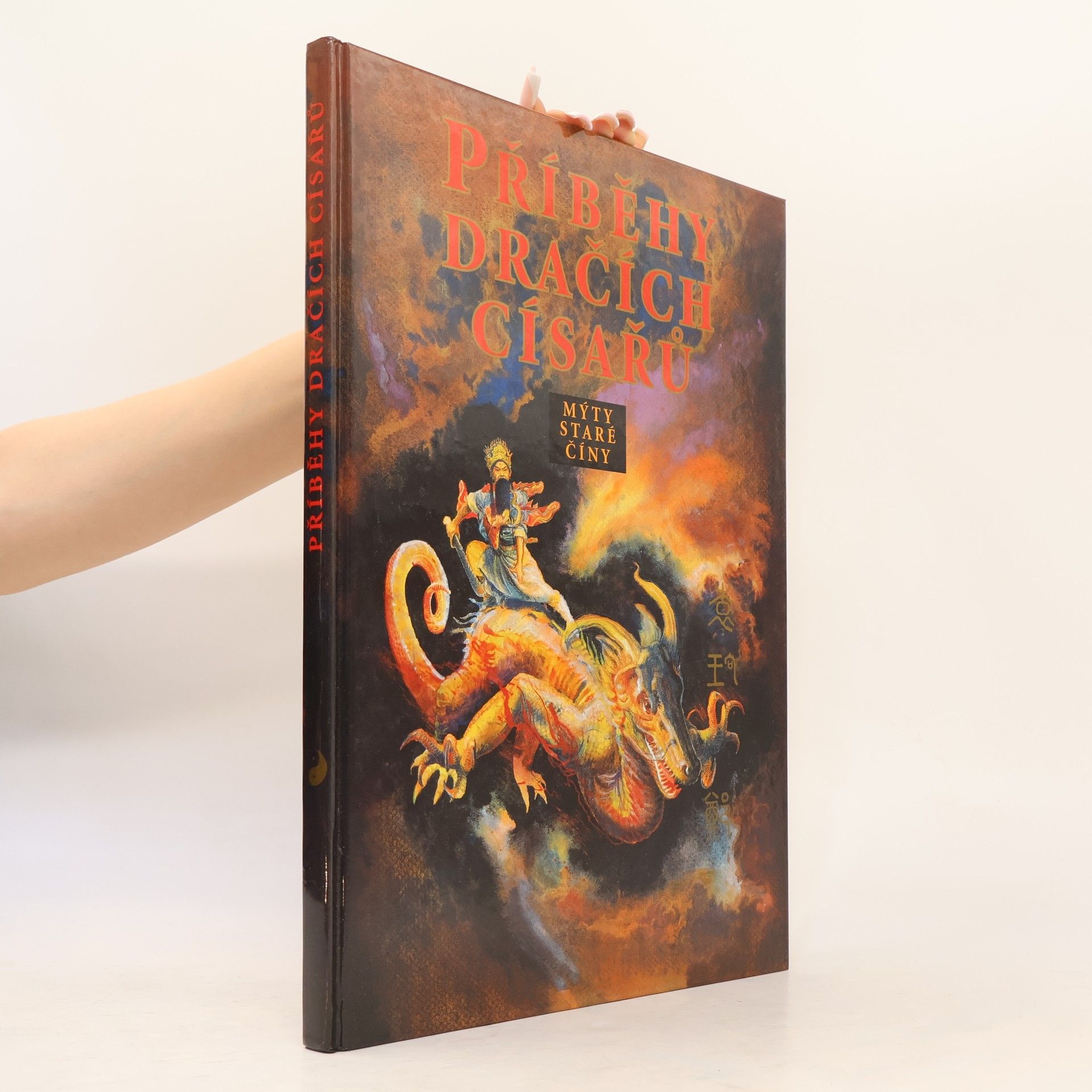 Various authors Příběhy dračích císařů. Mýty staré Číny