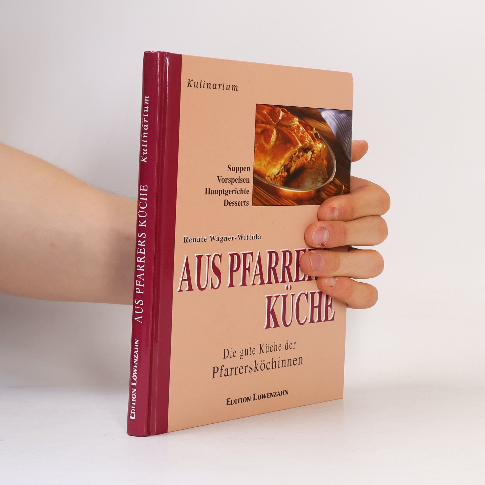 Renate Wagner-Rieger Aus Pfarrers Küche: Die gute Küche der Pfarrersköchinnen