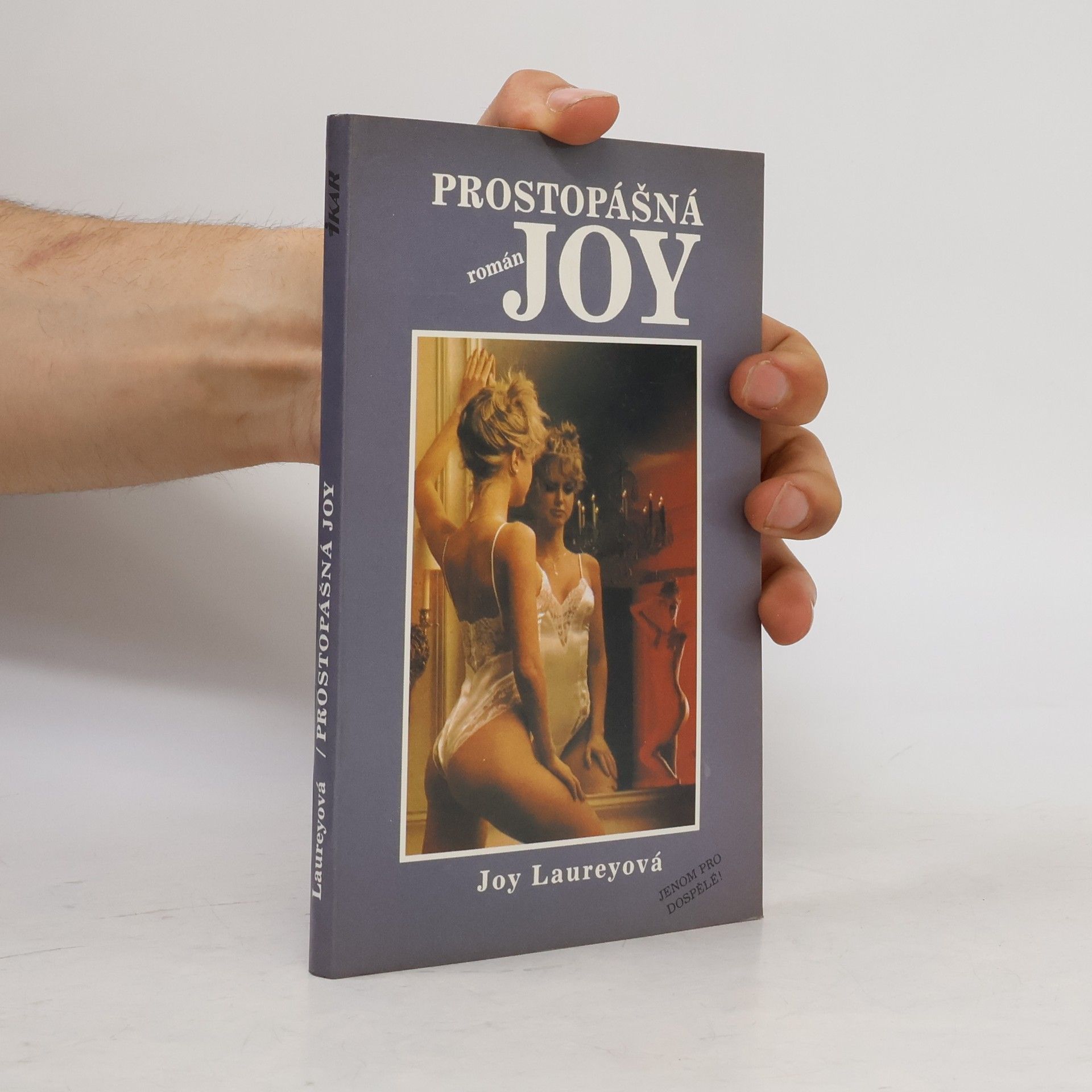 Joy Laurey Prostopášná Joy