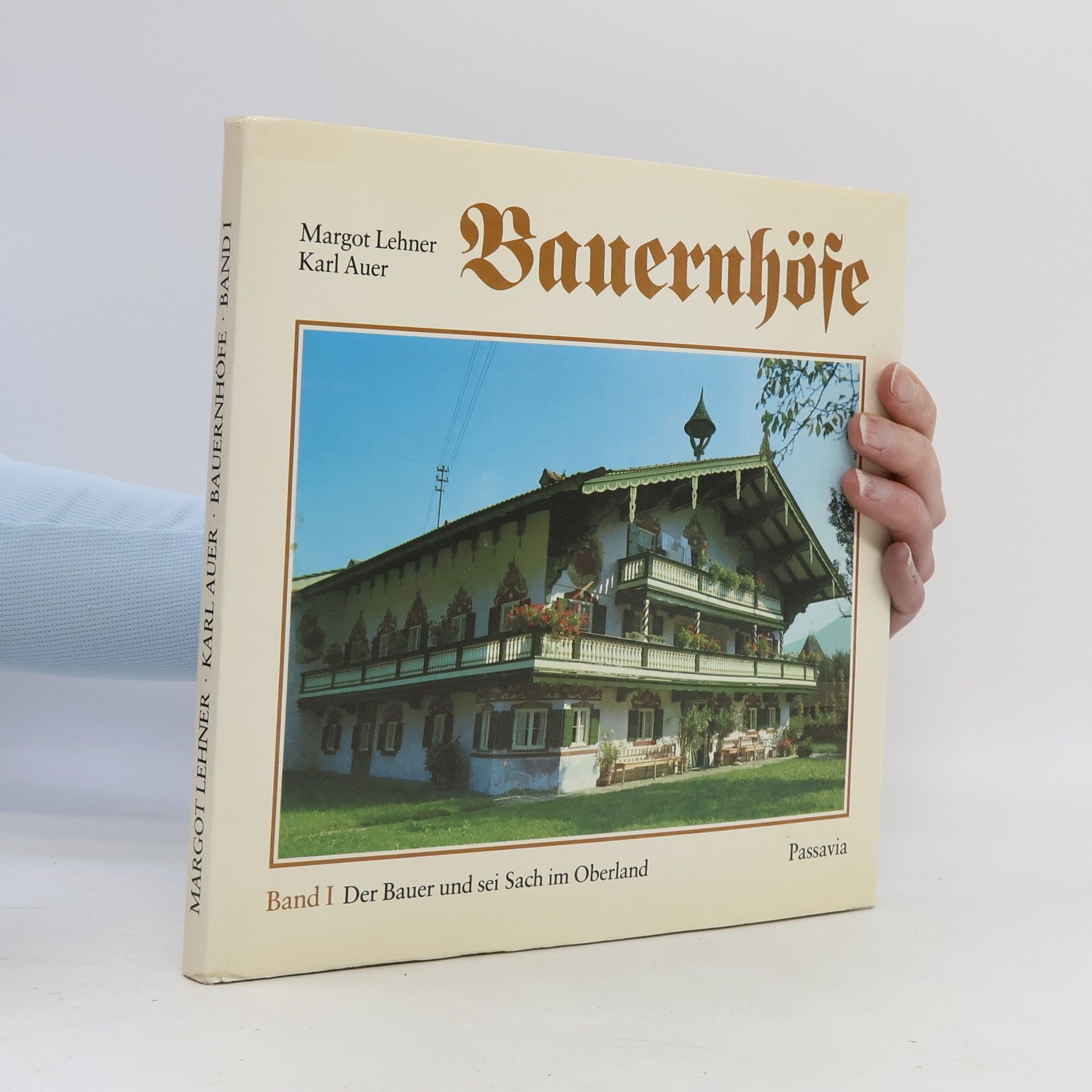 Margot Lehner Der Bauer und sei Sach im Oberland
