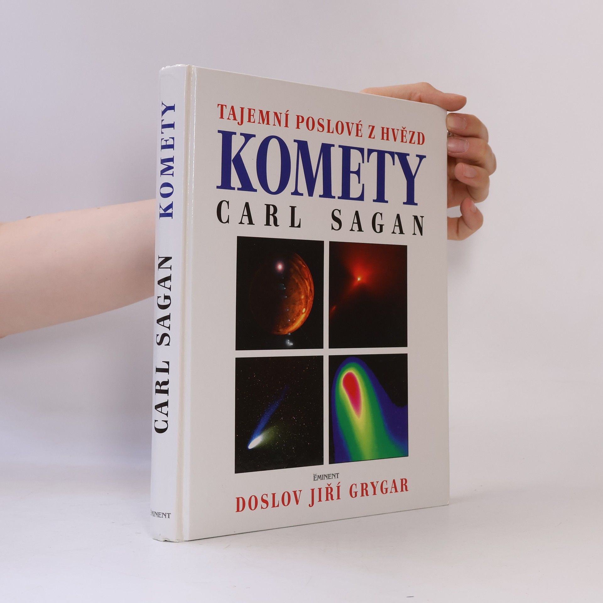 Carl Sagan Komety. Tajemní poslové z hvězd