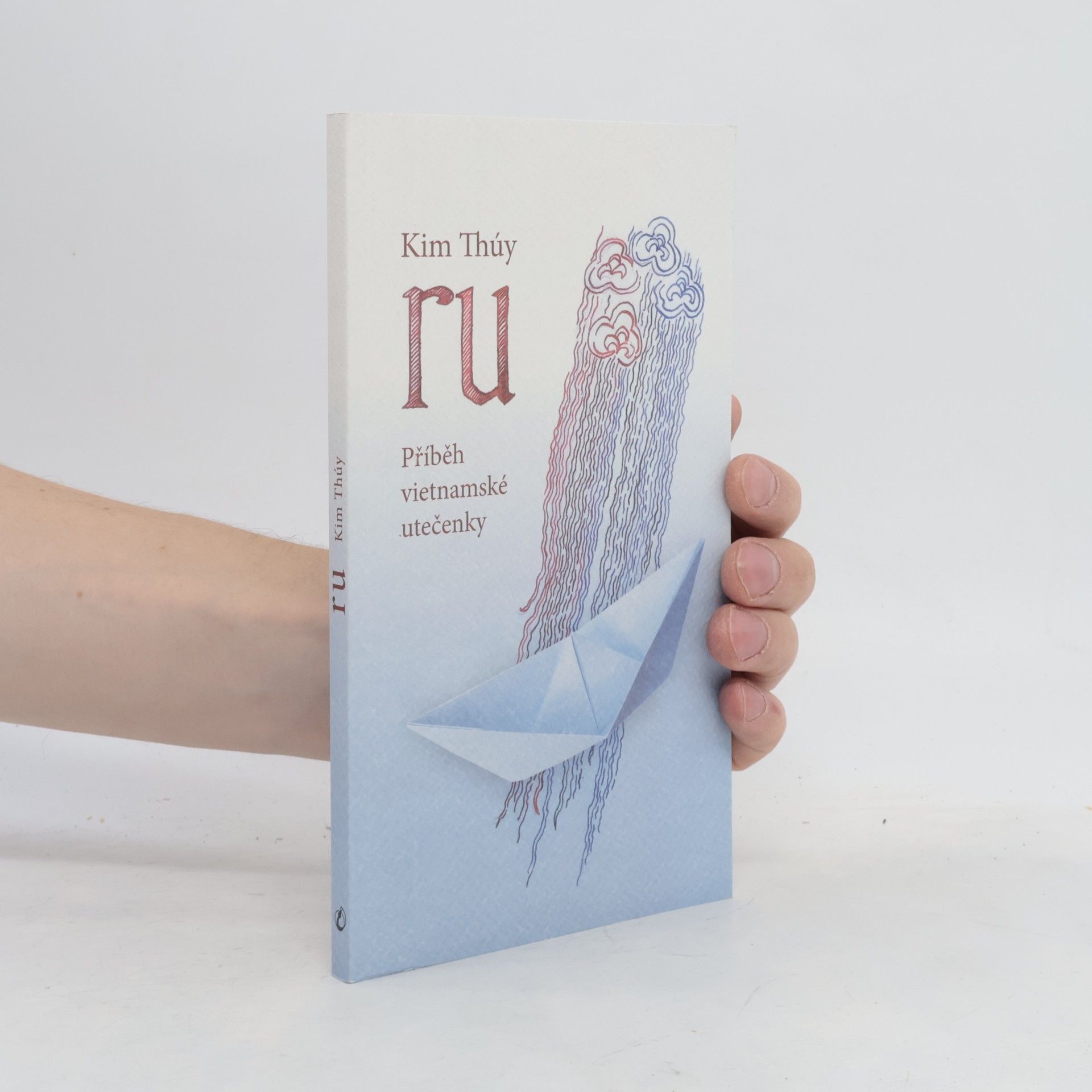 Kim Thúy Ru. Příběh vietnamské utečenky