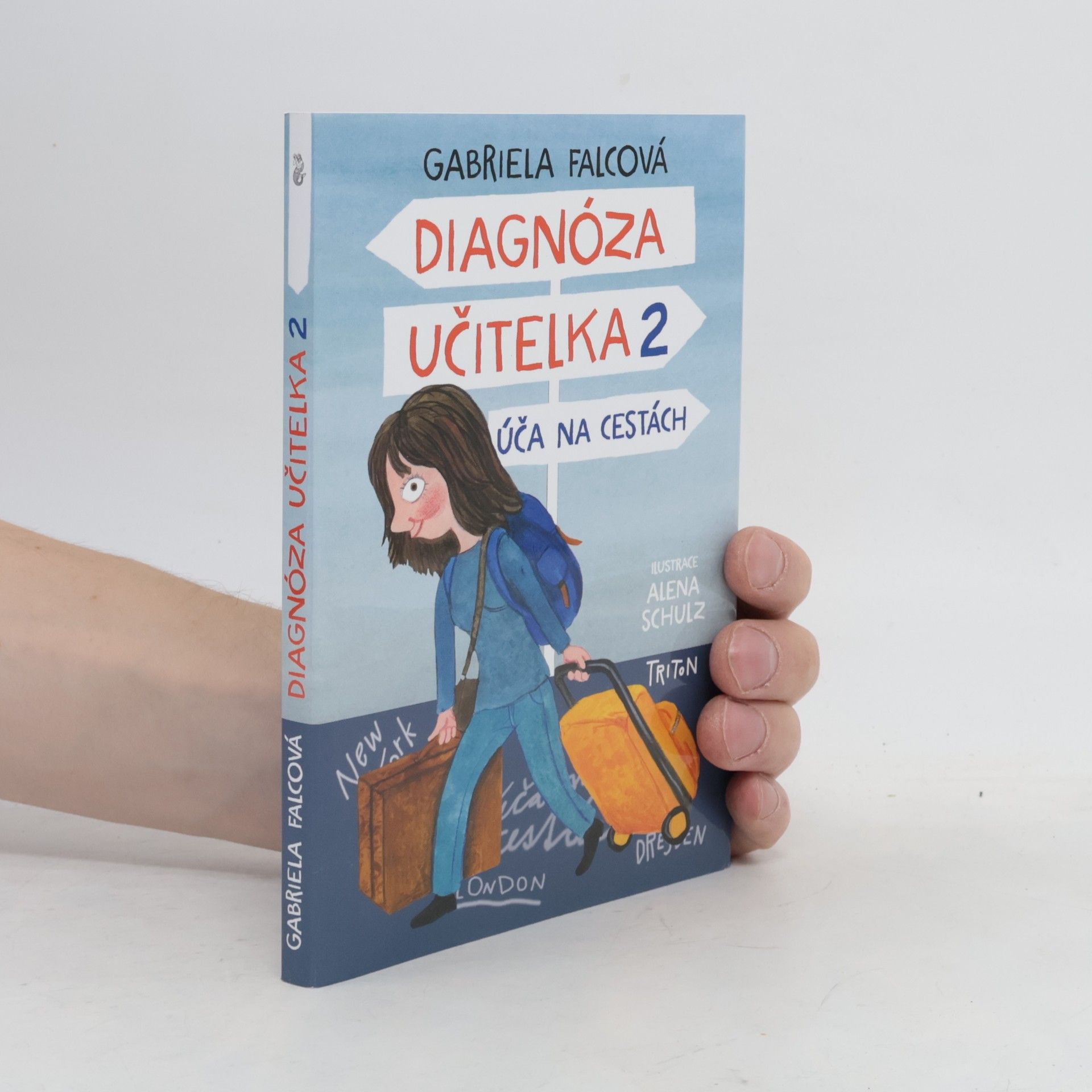 Gabriela Falcová Diagnóza učitelka. 2, Úča na cestách