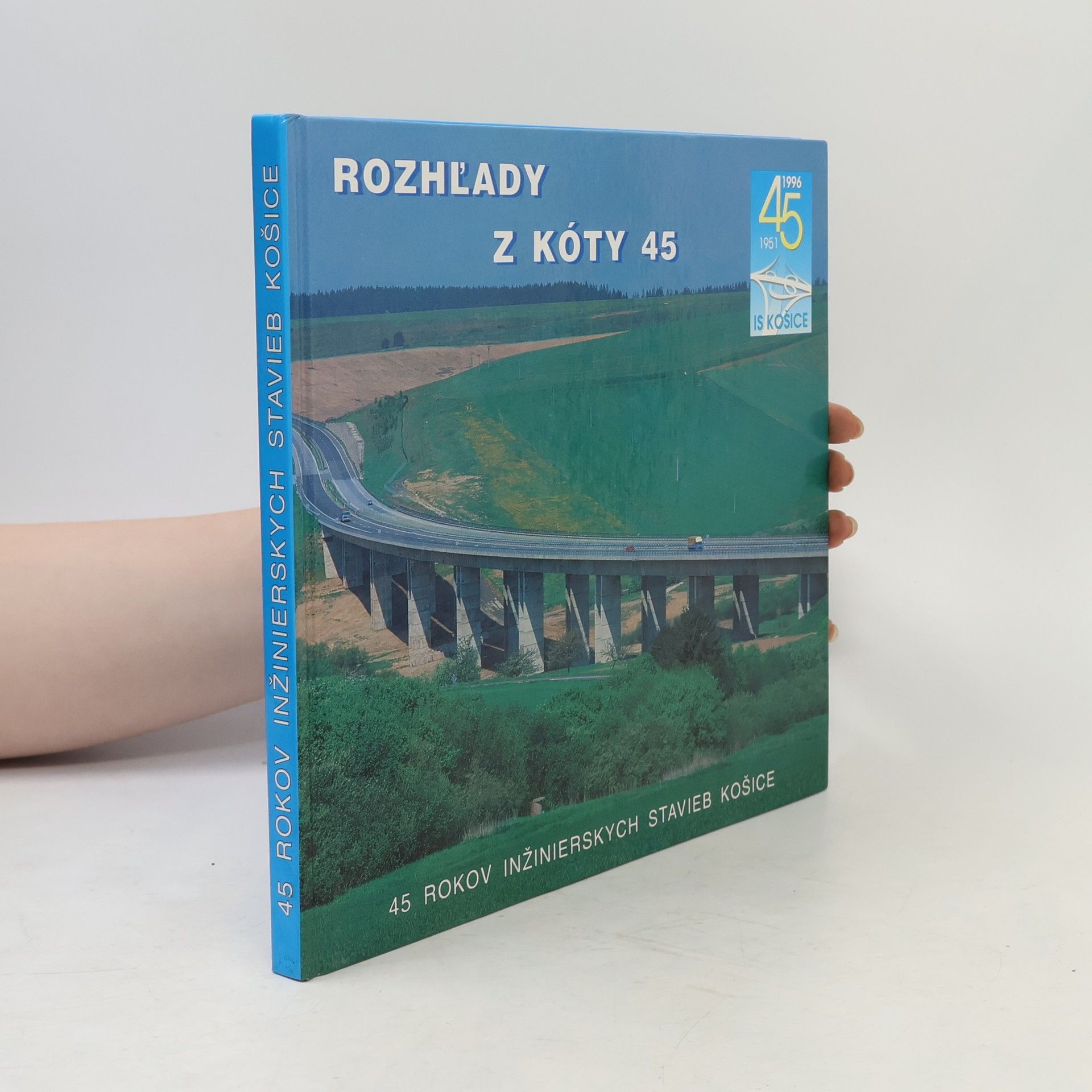 Kolektív autorov Rozhľady z kóty 45