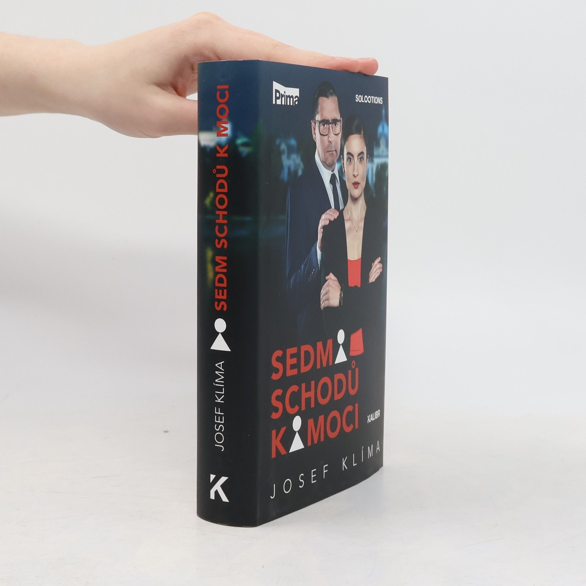 Josef Klíma Sedm schodů k moci