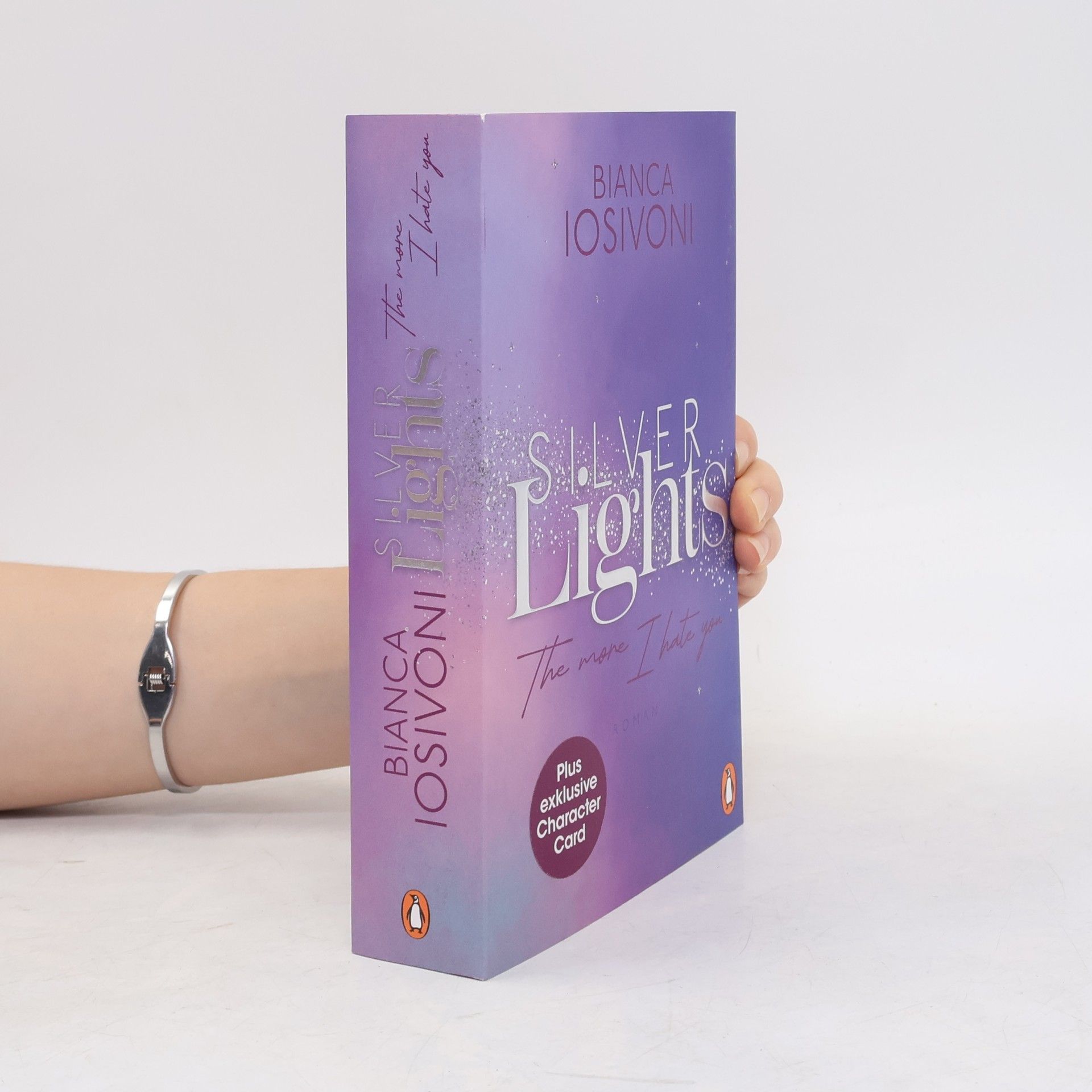 Bianca Iosivoni Silver Lights. The More I Hate You