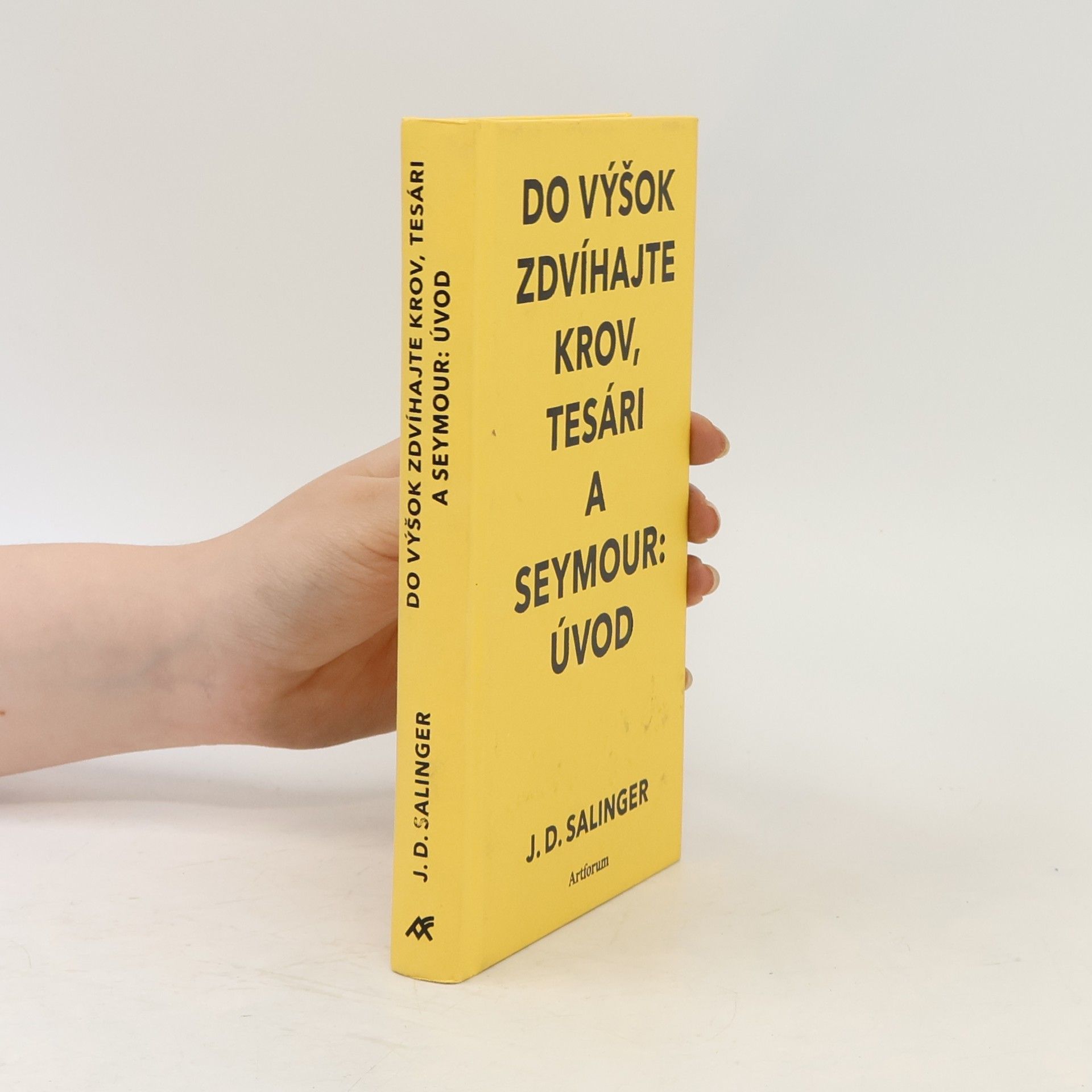 Jerome David Salinger Do výšok zdvíhajte krov, tesári / Seymour: úvod