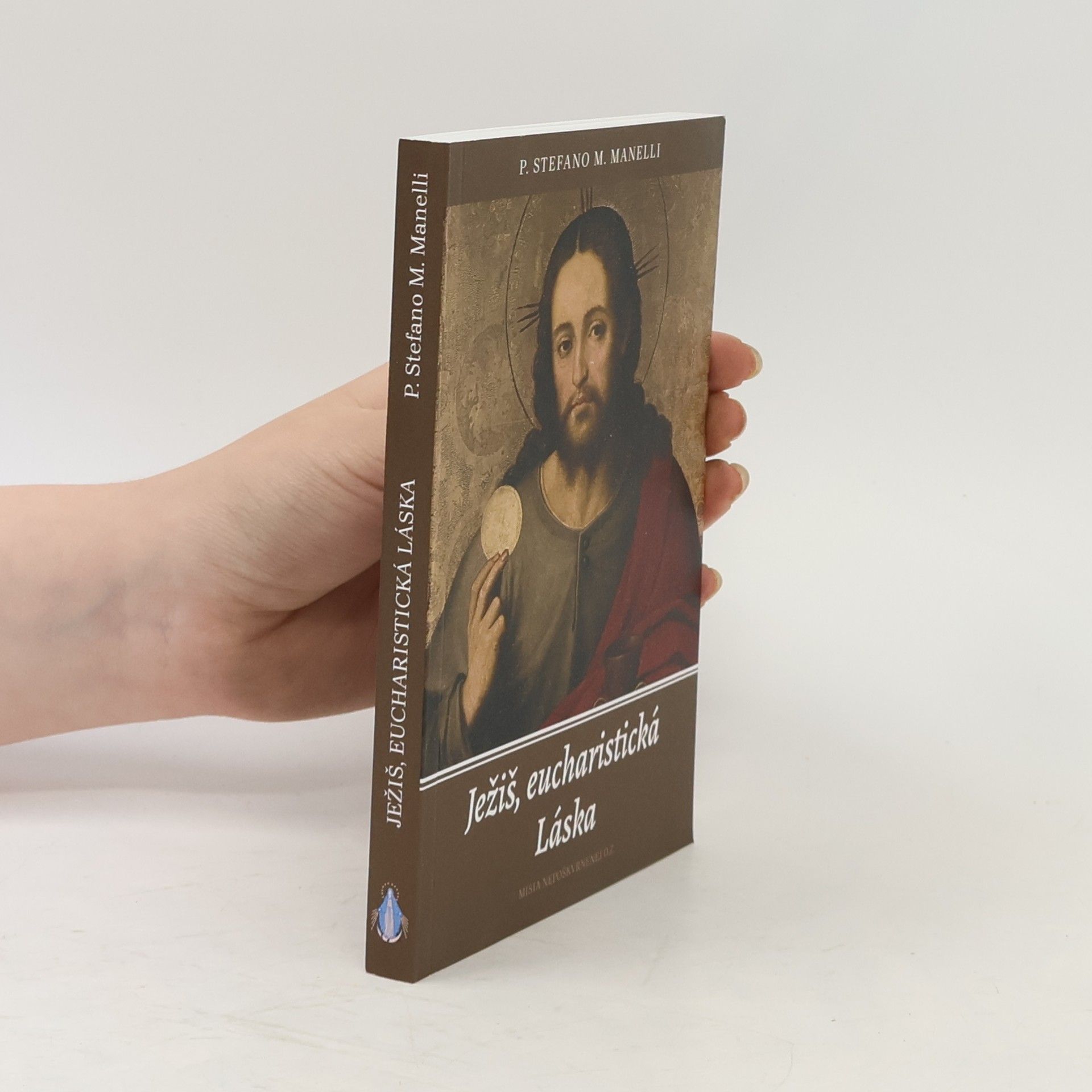 Stefano M. Manelli Ježiš, eucharistická Láska